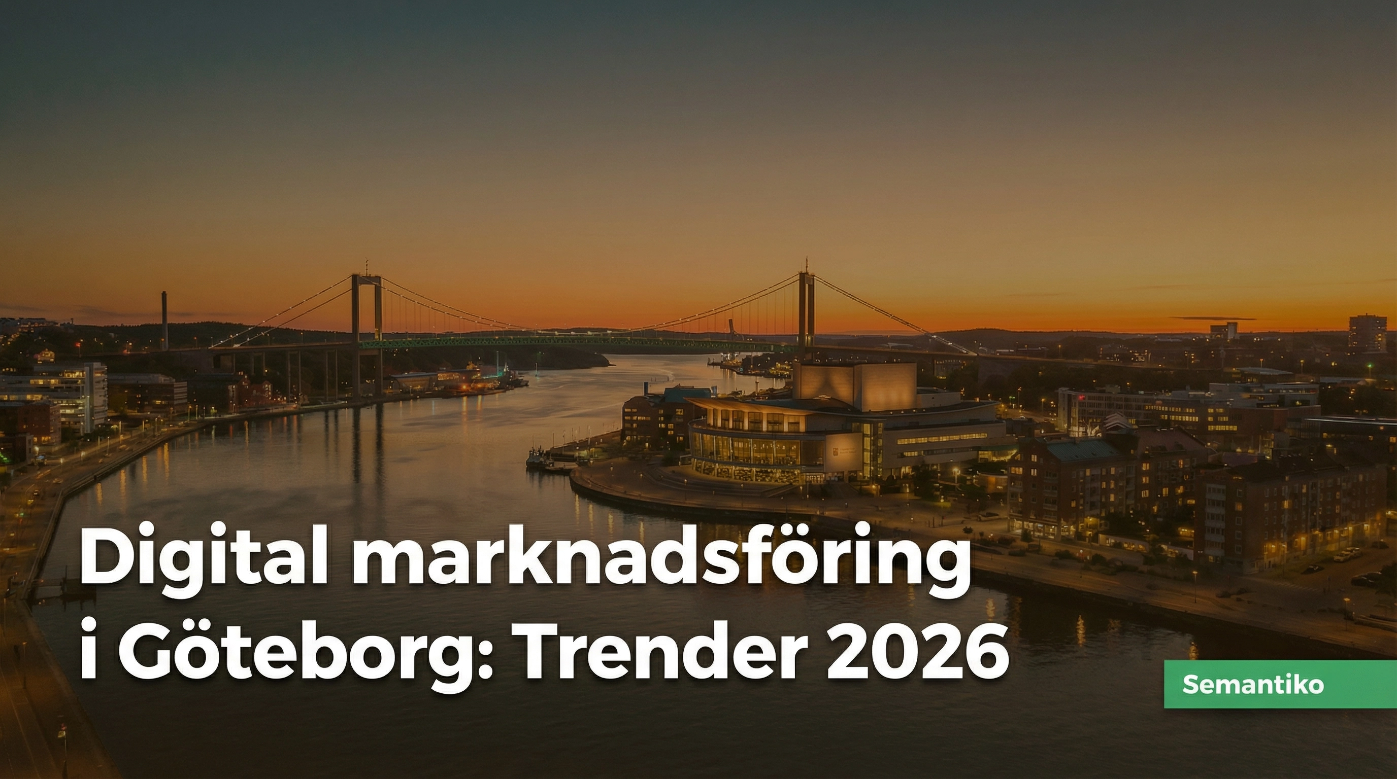 Digital marknadsföring i Göteborg: Trender för 2026