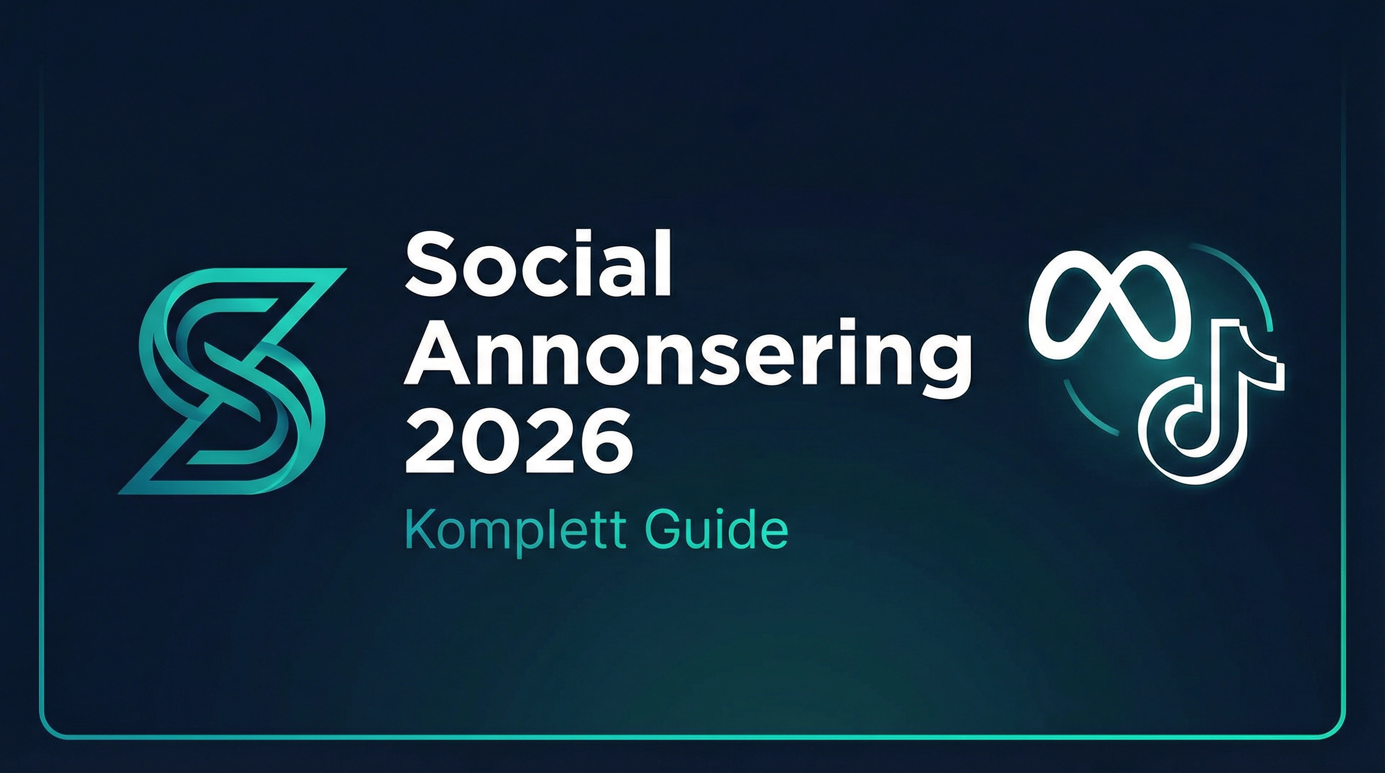 Komplett guide till social annonsering 2026
