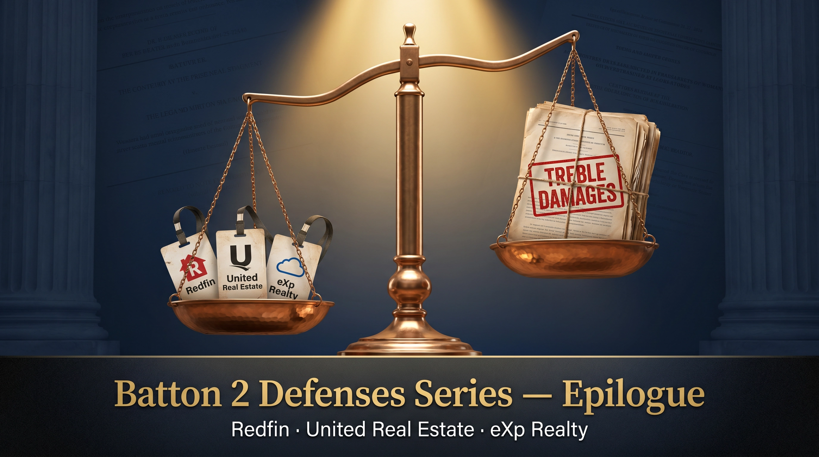 What Happens If All Three Defenses Fail? Redfin, United, and eXp Face a Damages Reckoning