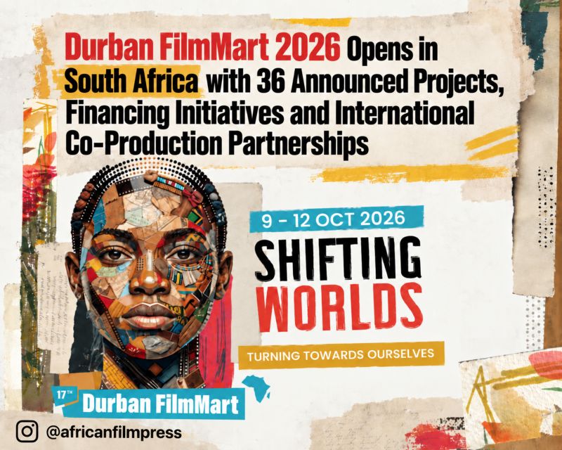 Durban FilmMart 2026 graphic announcing the 9–12 October event in South Africa under the theme Shifting Worlds: Turning Towards Ourselves.
