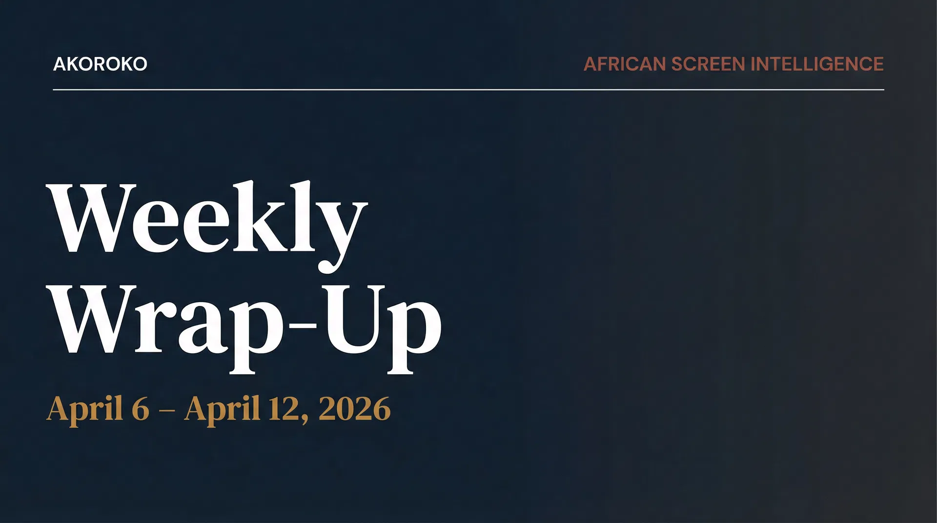 Weekly Wrap-Up: April 6–April 12, 2026