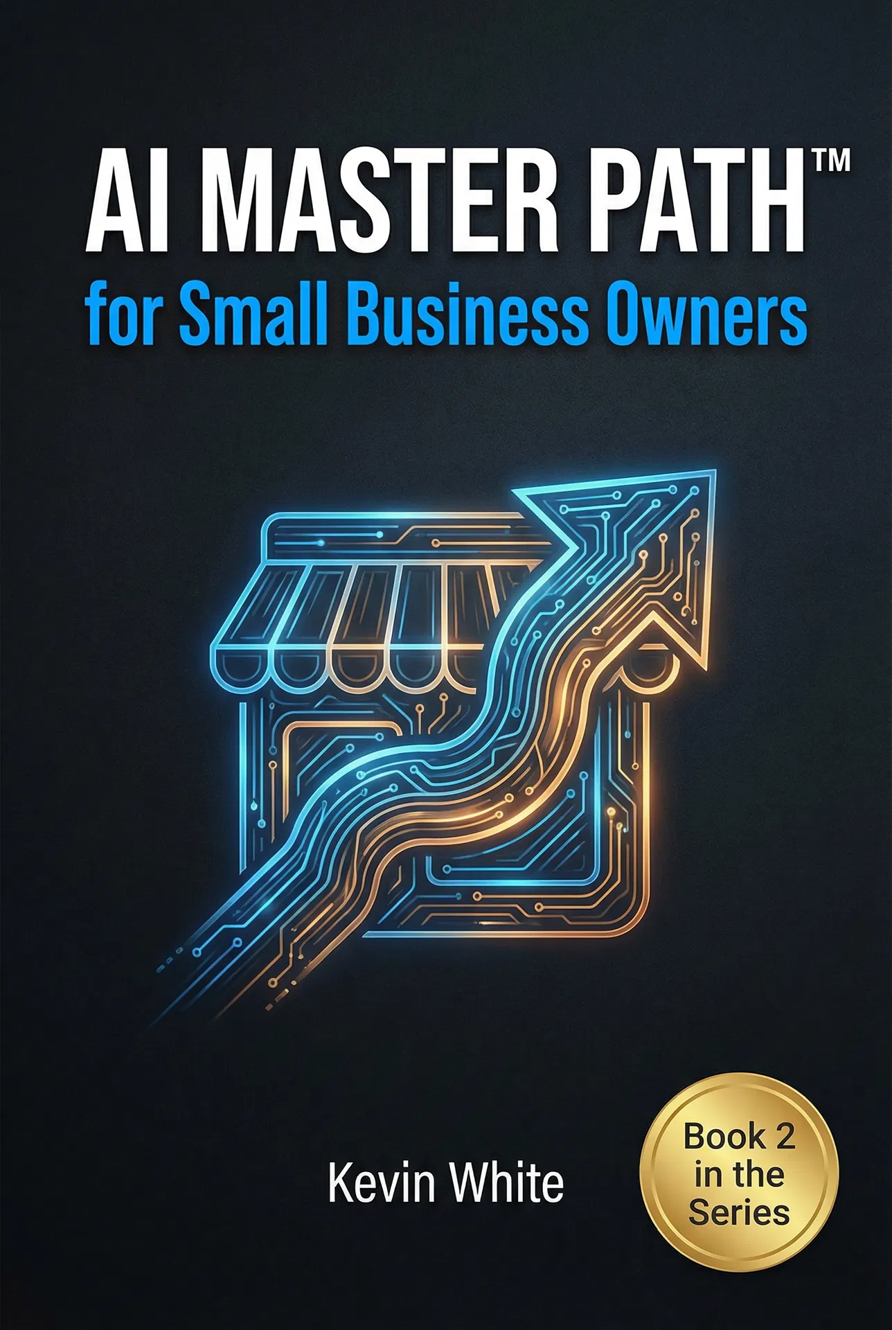 AI Master Path™ for Small Business Owners