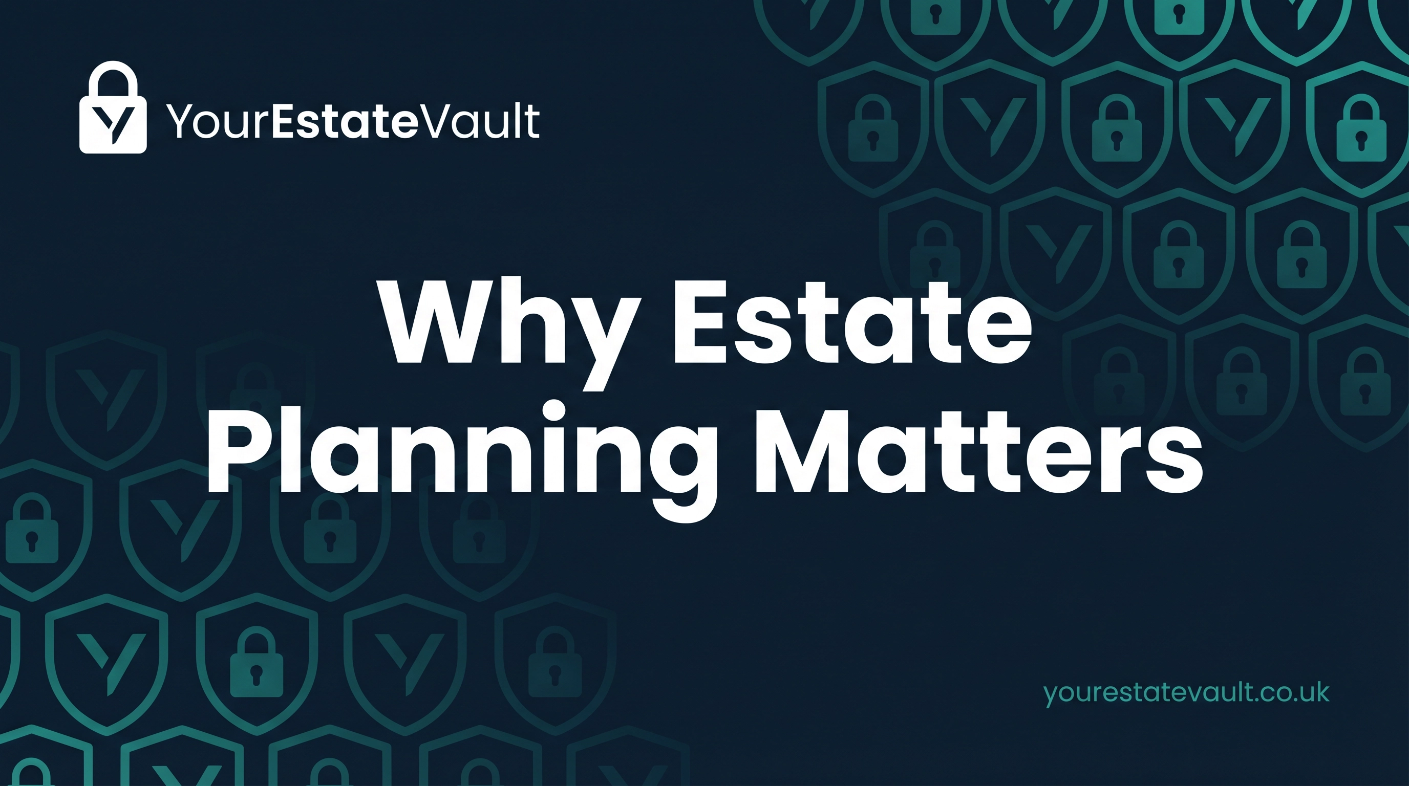 Why Estate Planning Matters