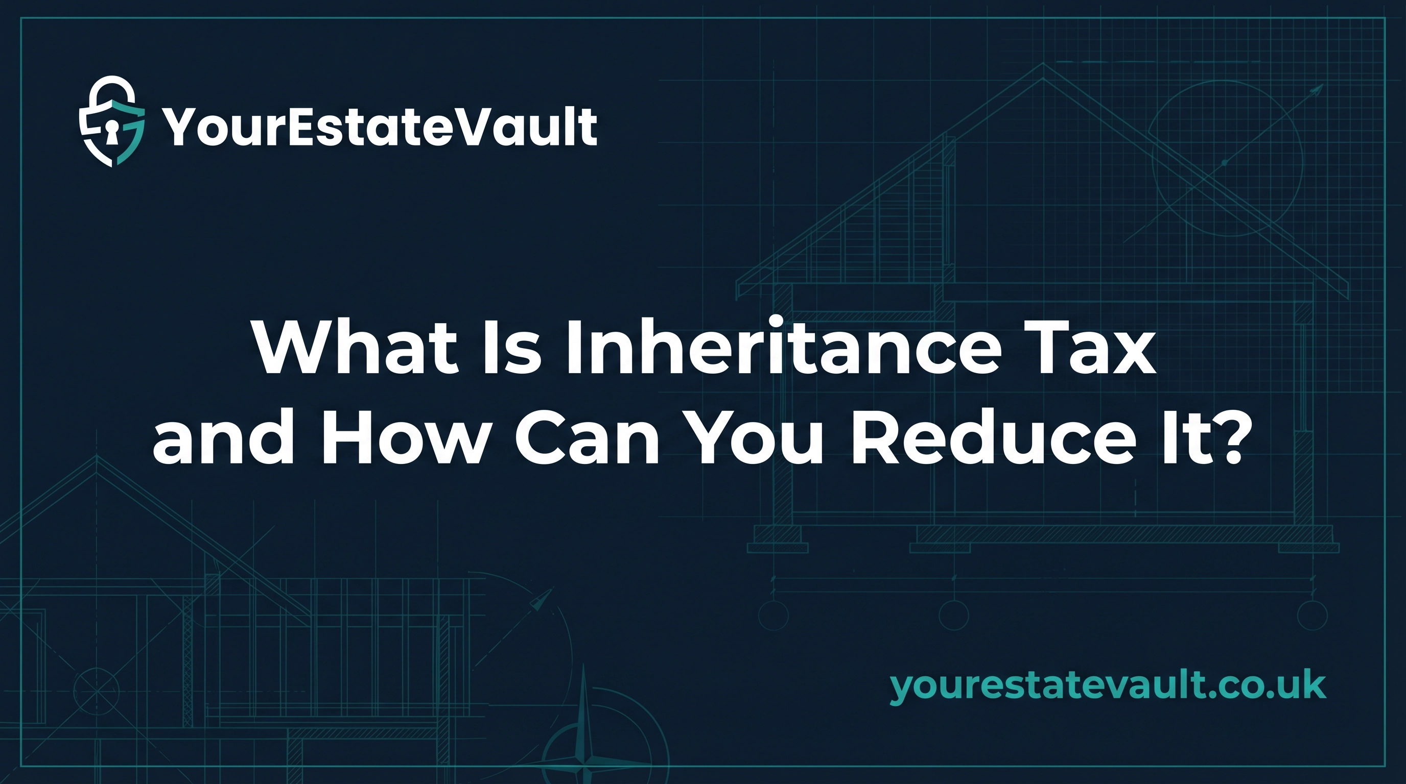 What Is Inheritance Tax and How Can You Reduce It?