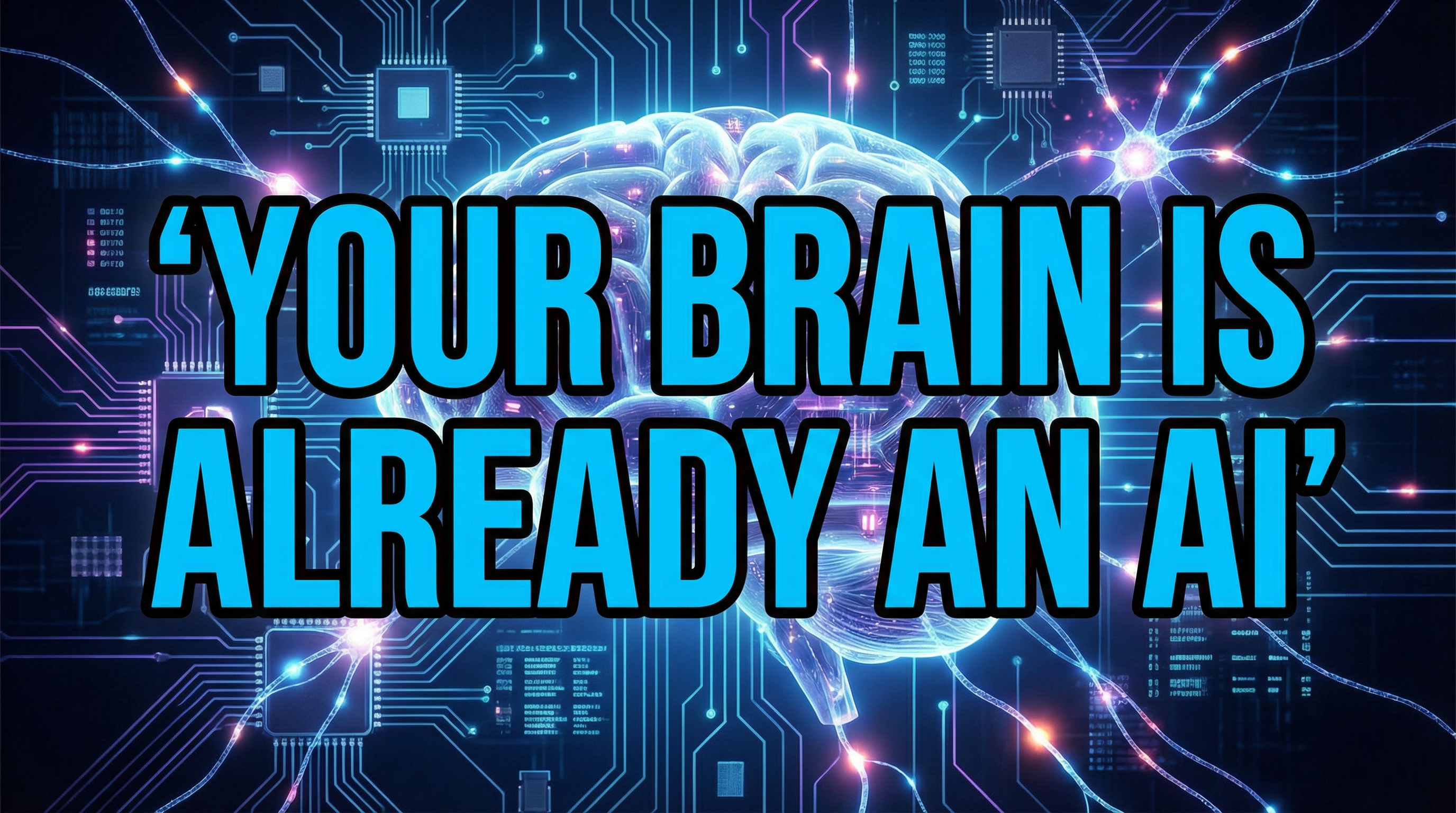 Your Brain is Already an AI