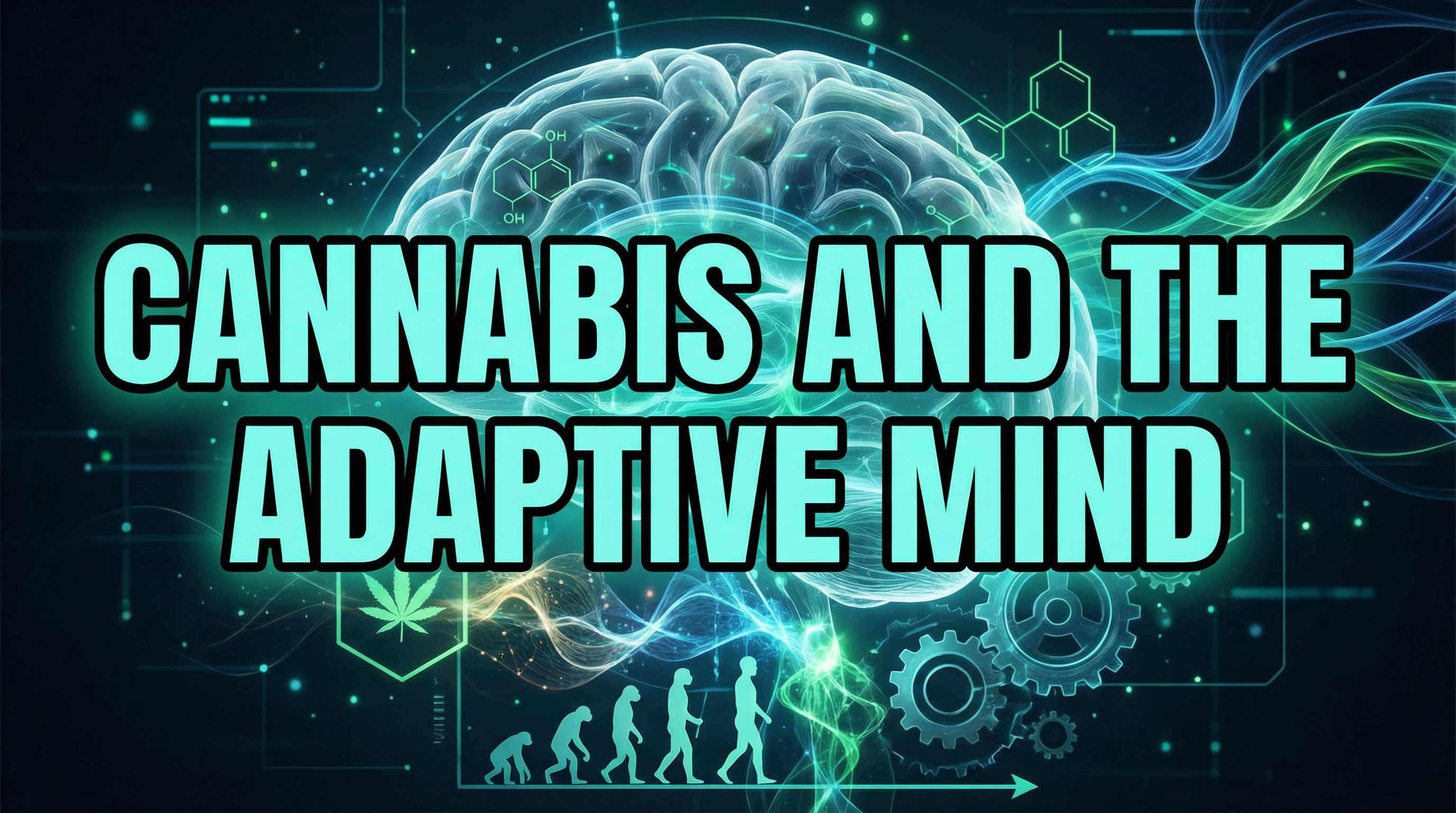 Cannabis and the Adaptive Mind