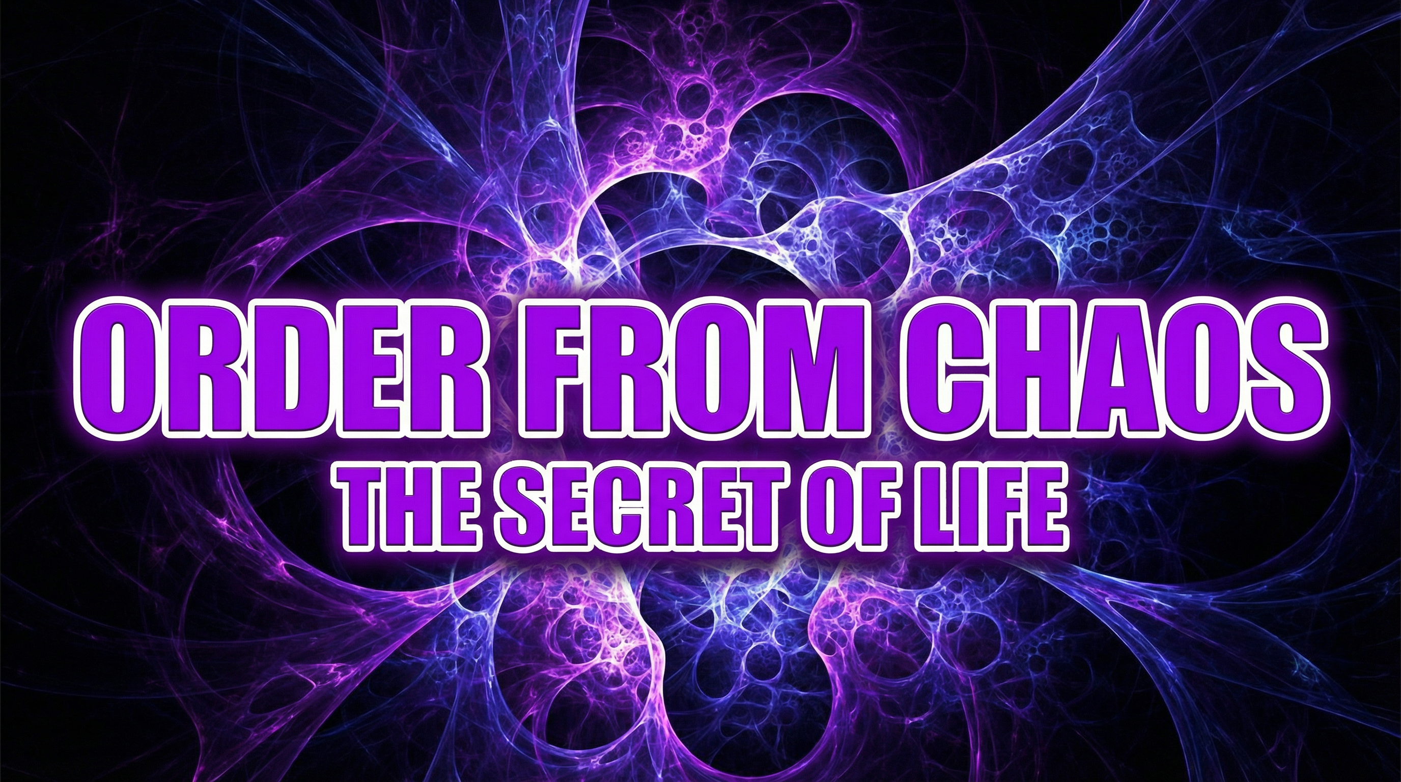 Order From Chaos: The Secret of Life