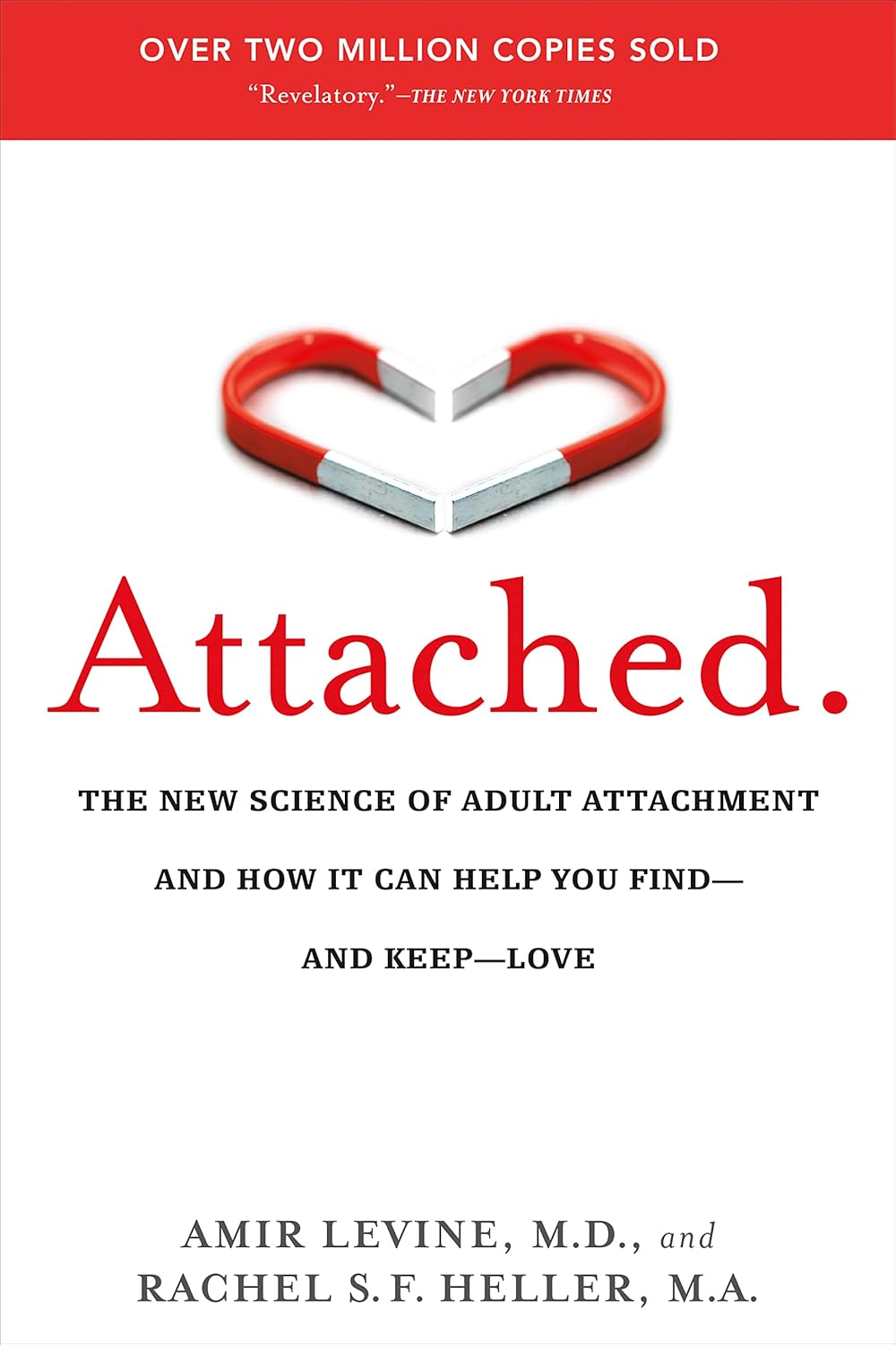 Le style d'attachement (Attached): Une approche révolutionnaire pour trouver et garder l'amour