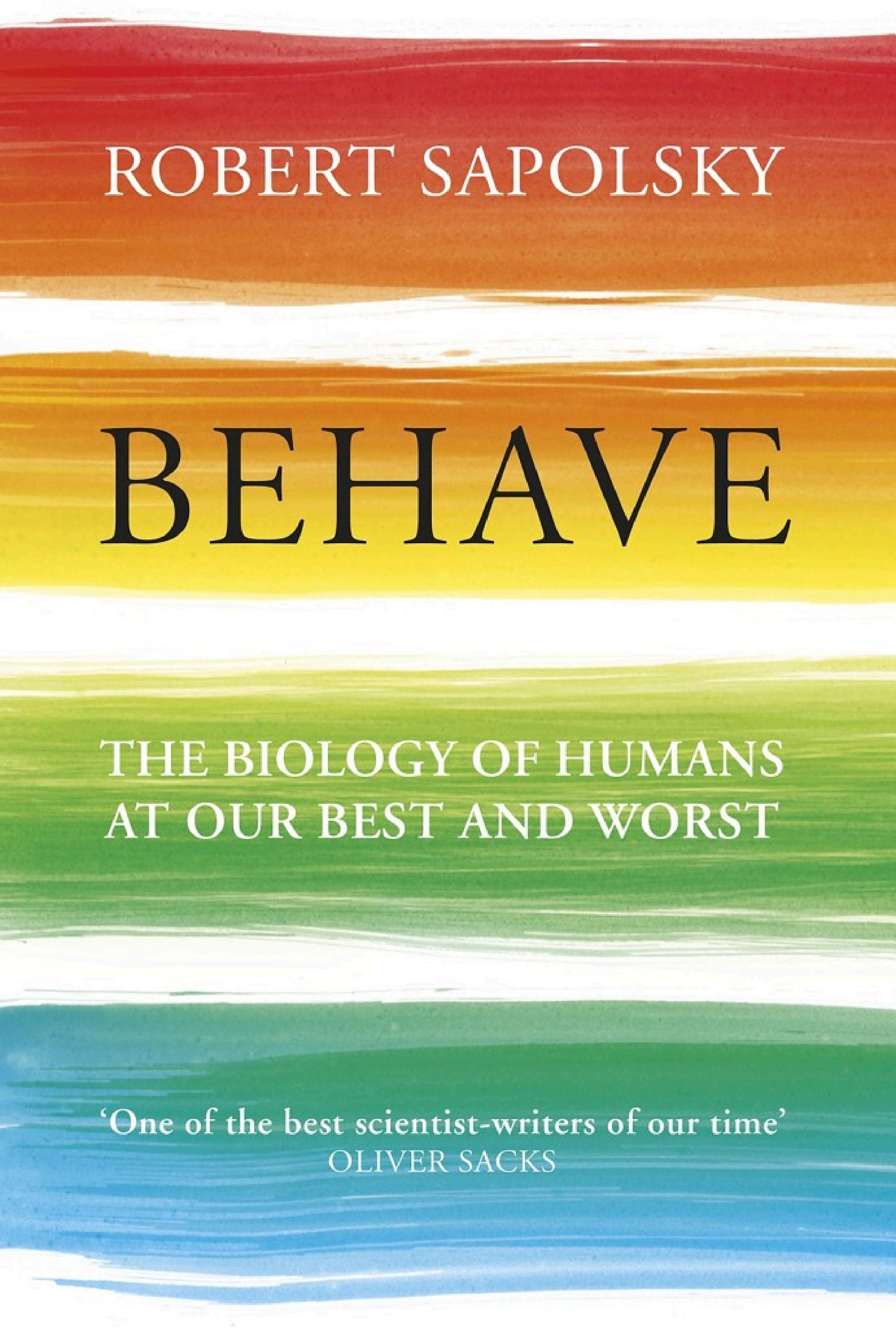 Behave (Verhalten): Die Biologie von Gut und Böse in uns
