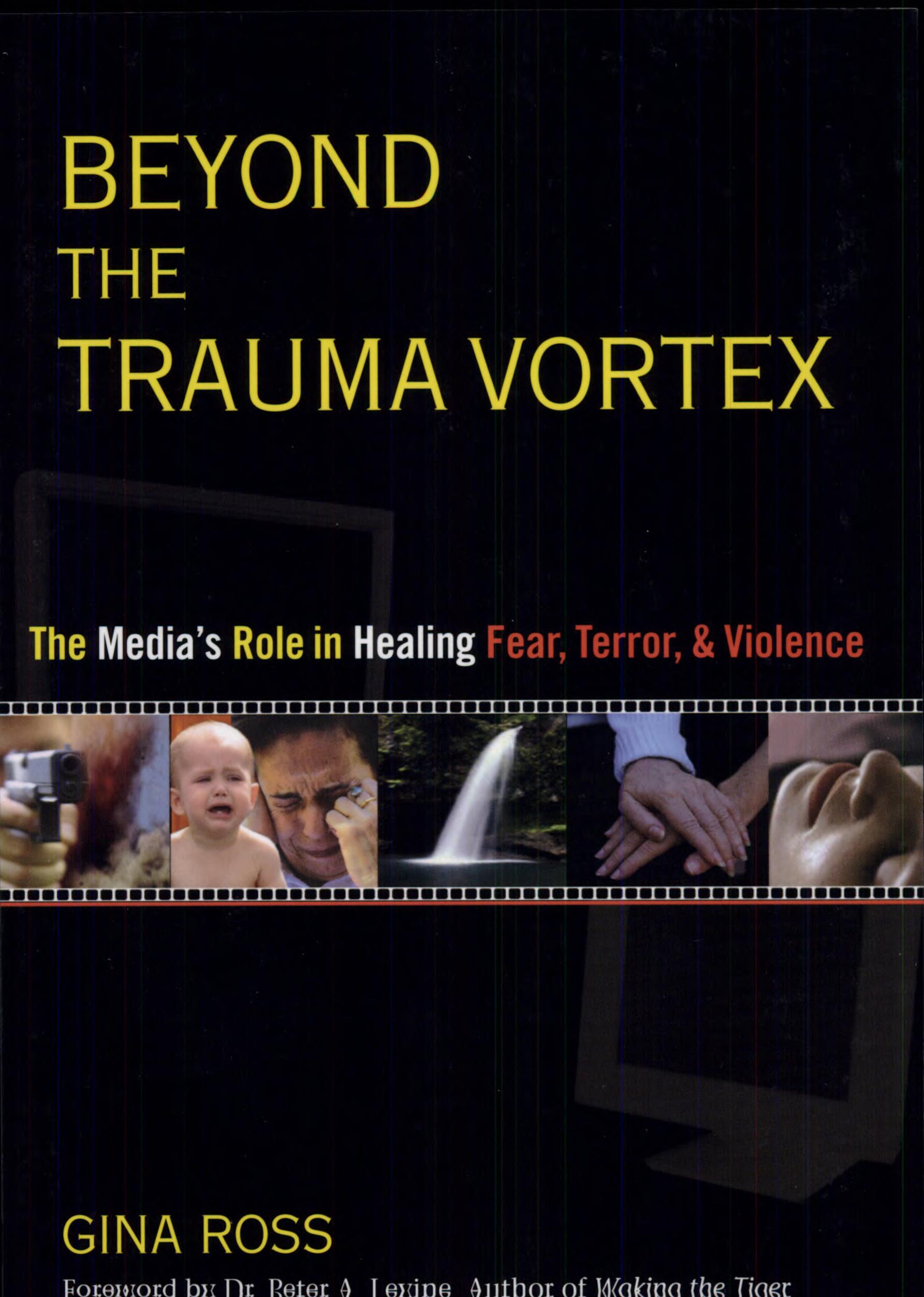 Beyond the Trauma Vortex