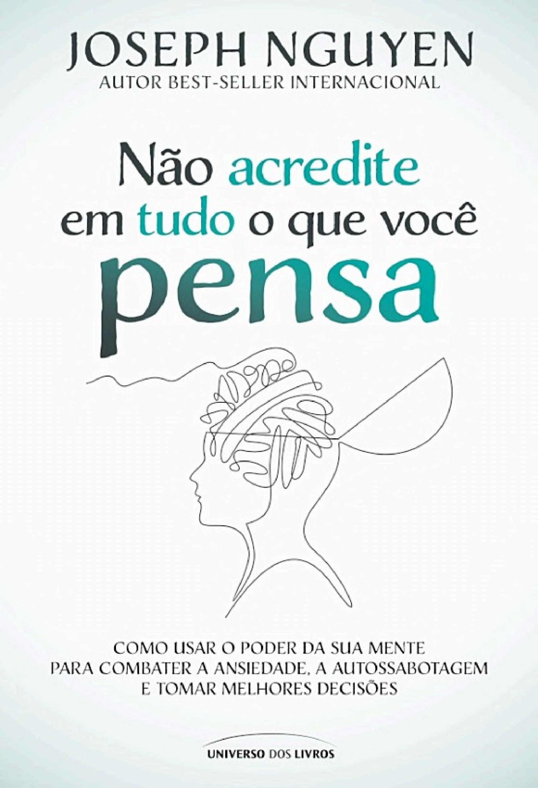 Não Acredite Em Tudo Que Você Pensa