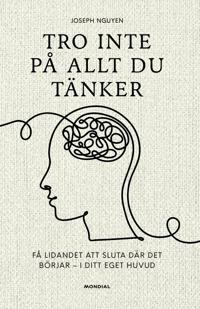 Tro inte på allt du tänker - Don't Believe Everything You Think