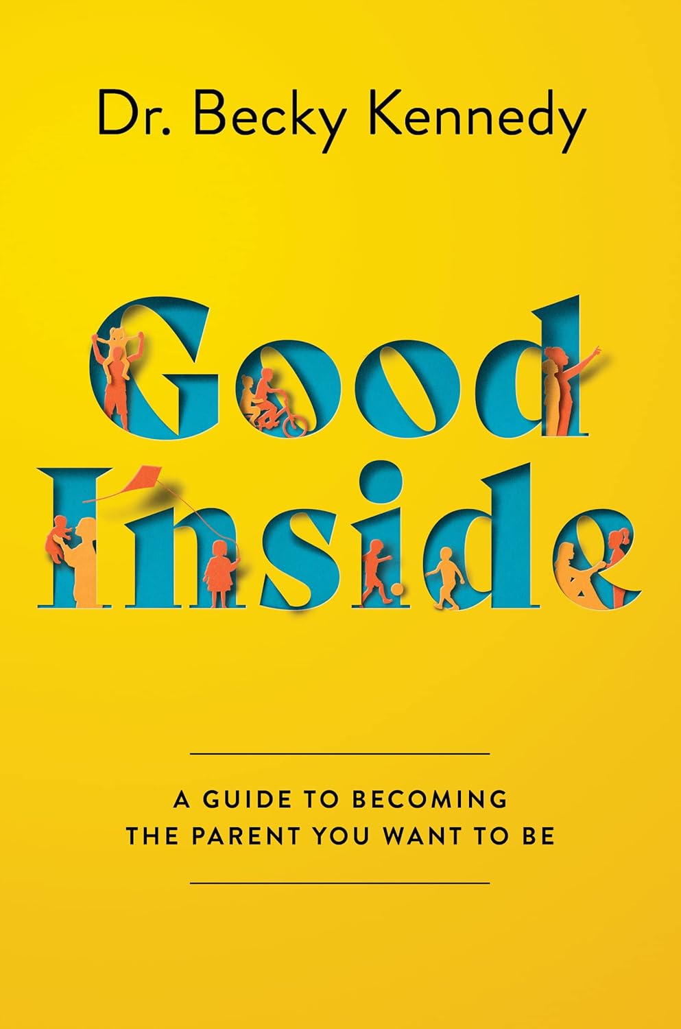 GOOD INSIDE by Becky Kennedy — book cover