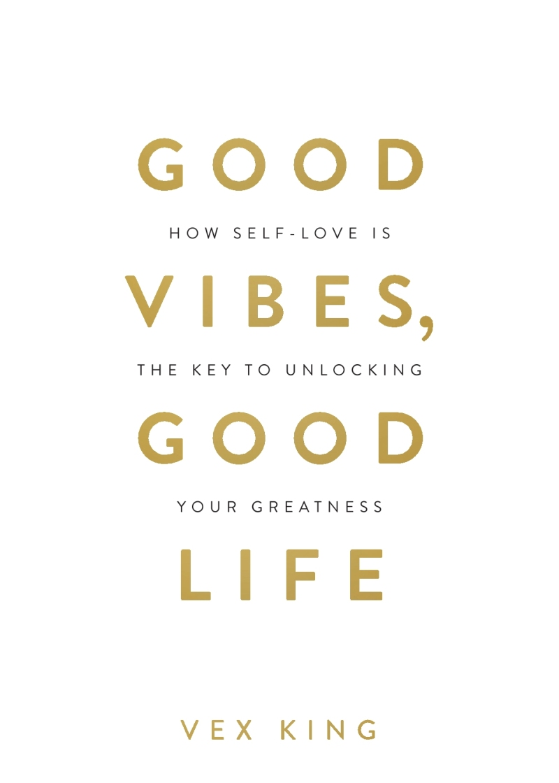 Good Vibes, Good Life