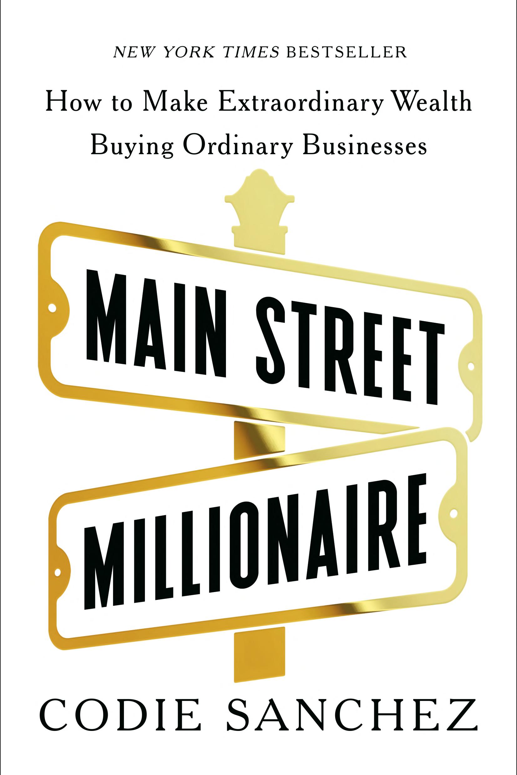 Main Street Millionaire by Codie Sanchez — book cover