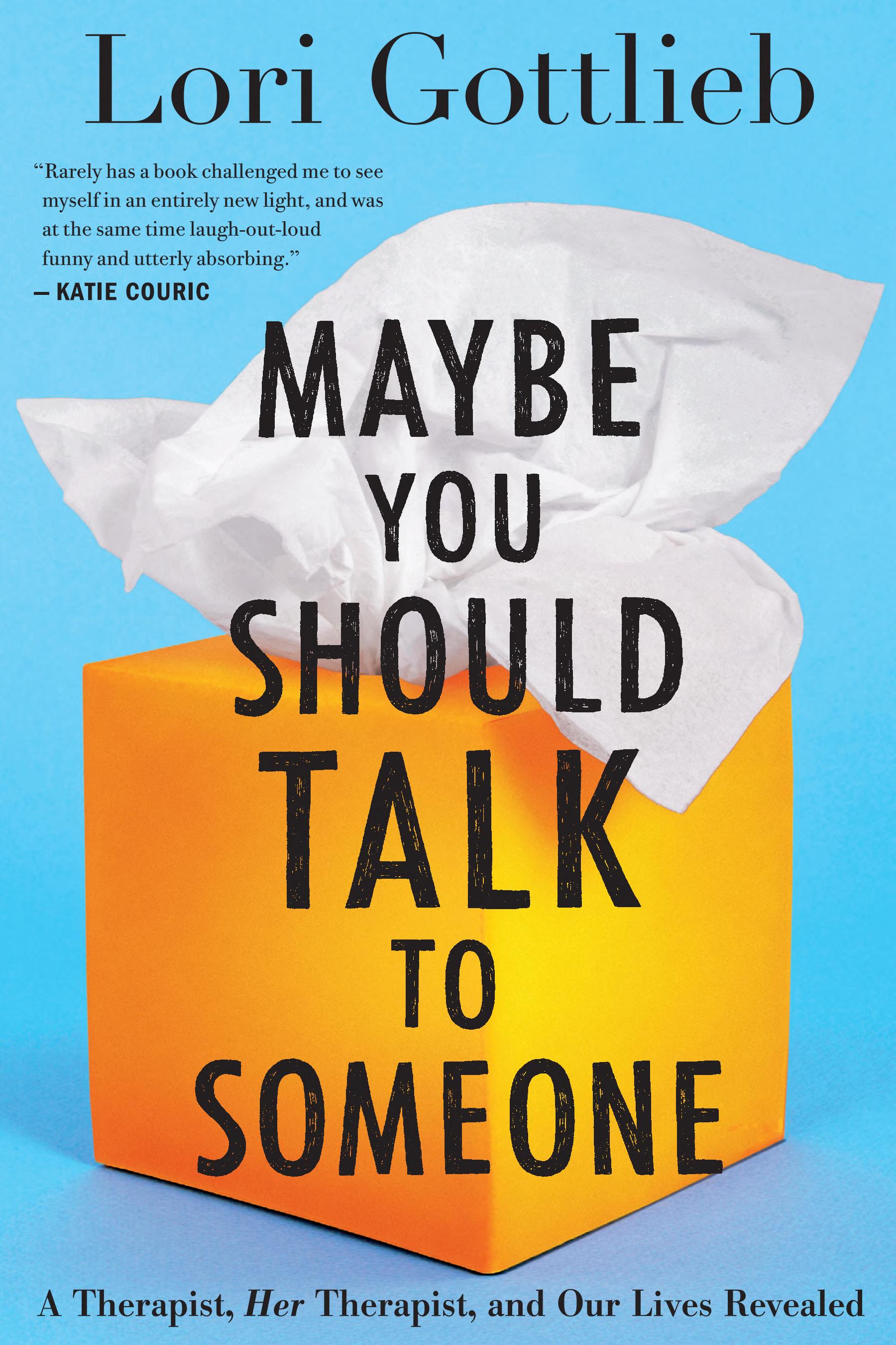 Maybe You Should Talk to Someone by Lori Gottlieb — book cover