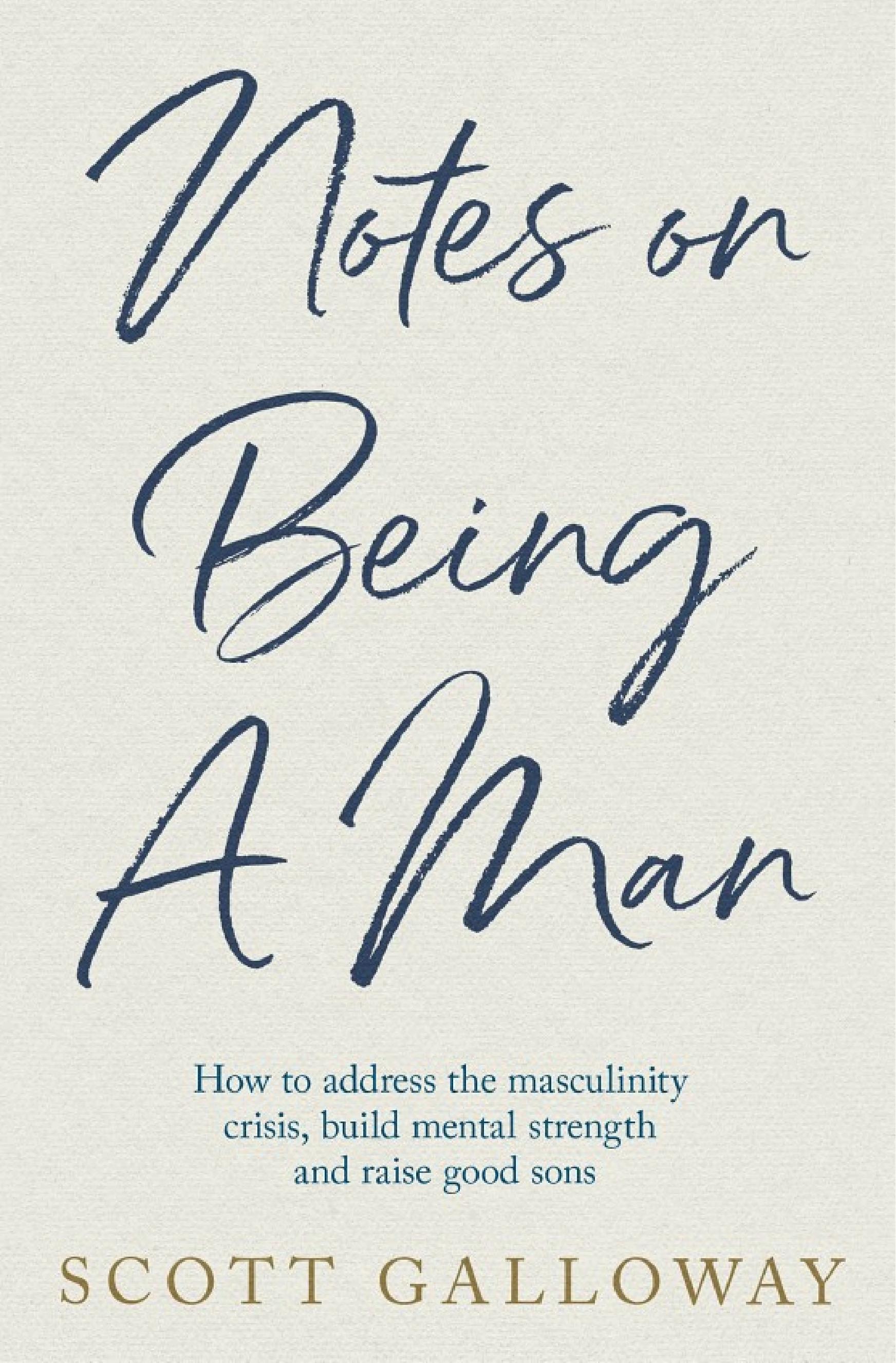 Notes on Being a Man