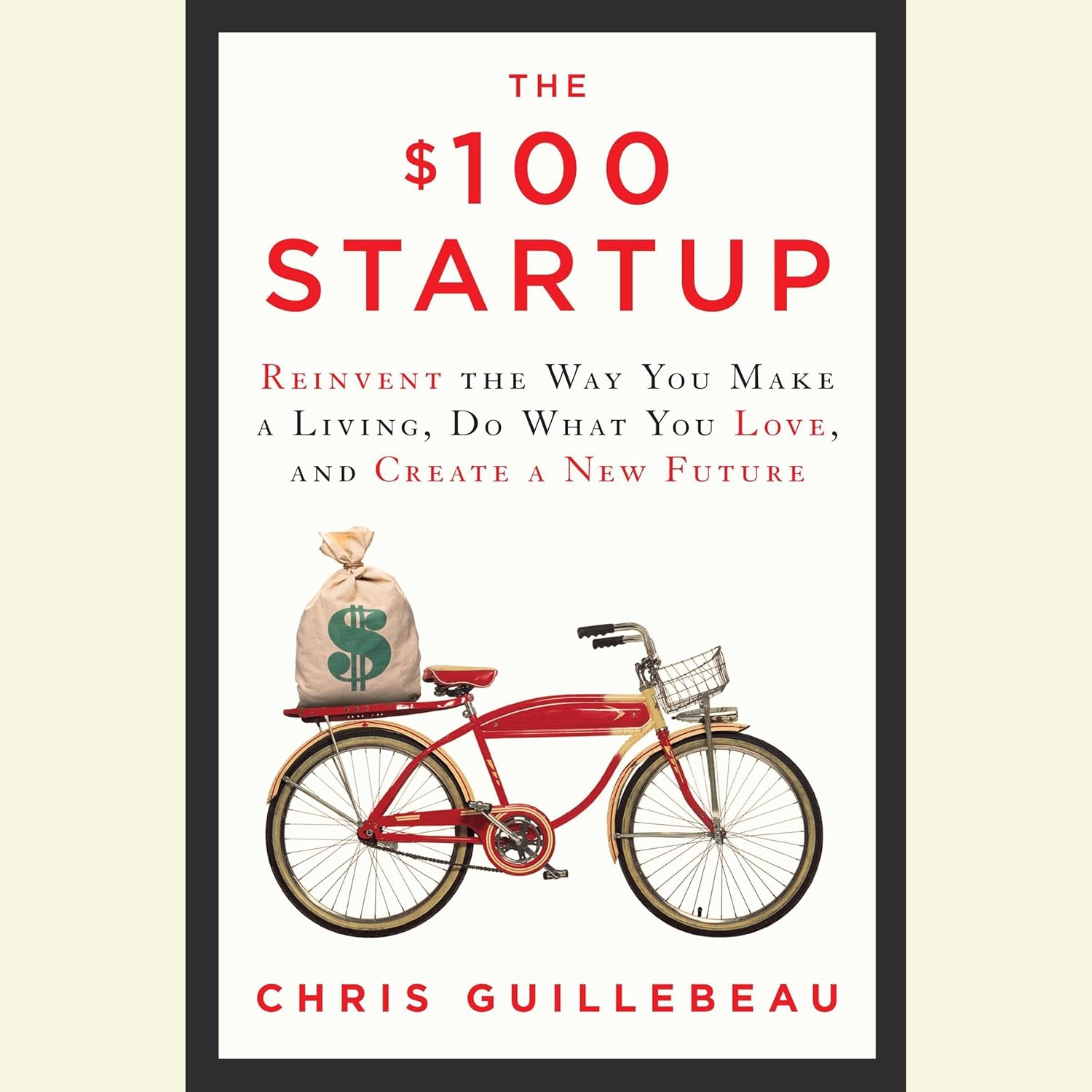 L'art de l'essentiel : 100 business models à moins de 100 dollars