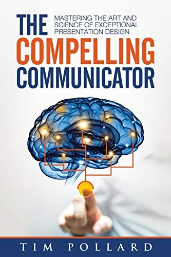 The Compelling Communicator by Tim Pollard — book cover