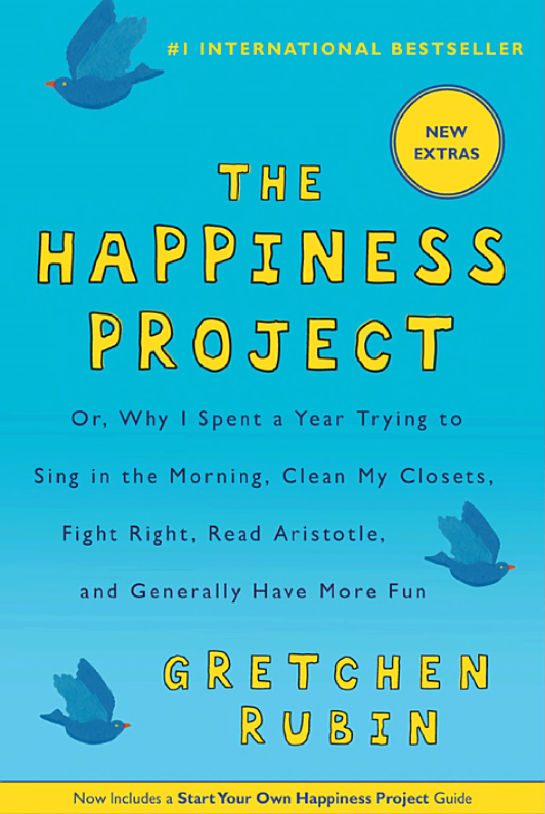 The Happiness Project : Un an pour découvrir le bonheur by Gretchen Rubin — book cover