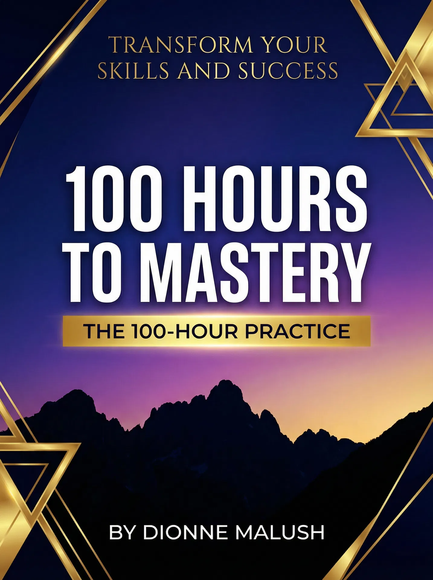 100 Hours to Mastery eBook