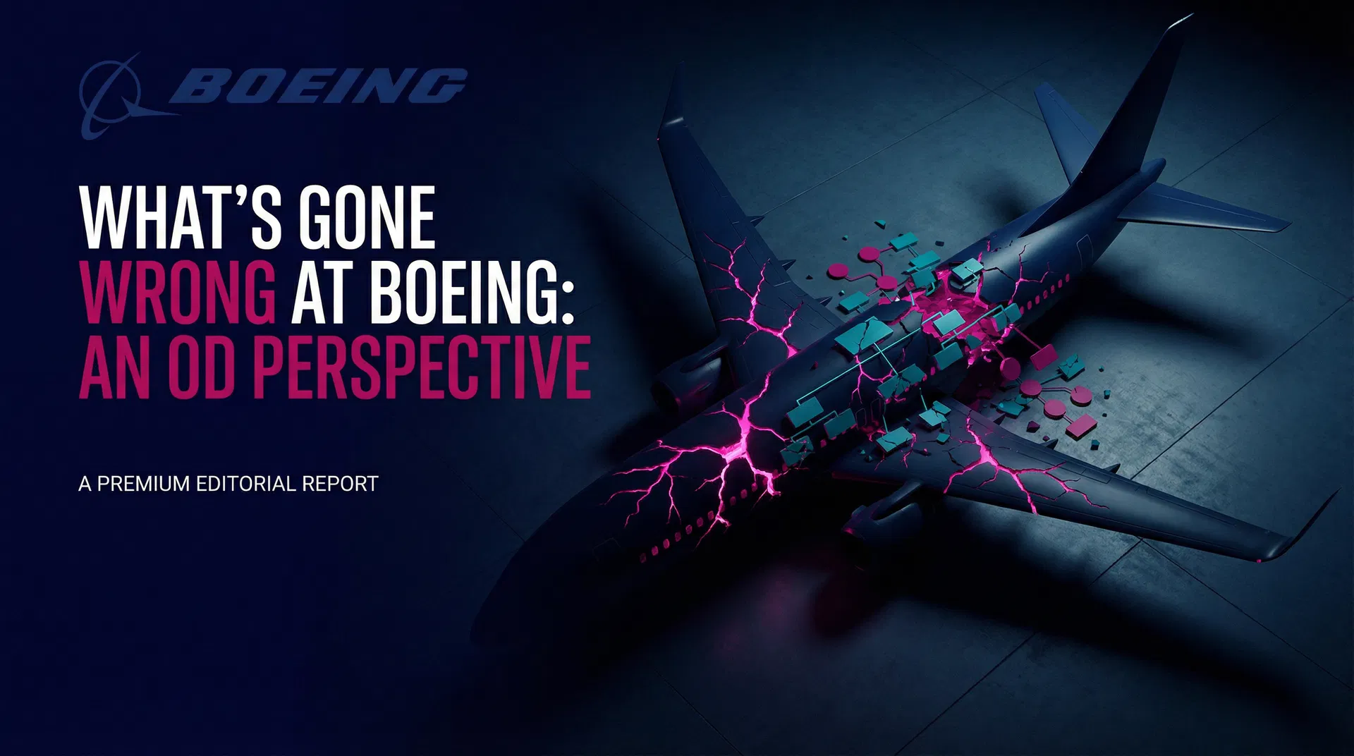 What's Gone Wrong at Boeing? An Organisational Development Perspective