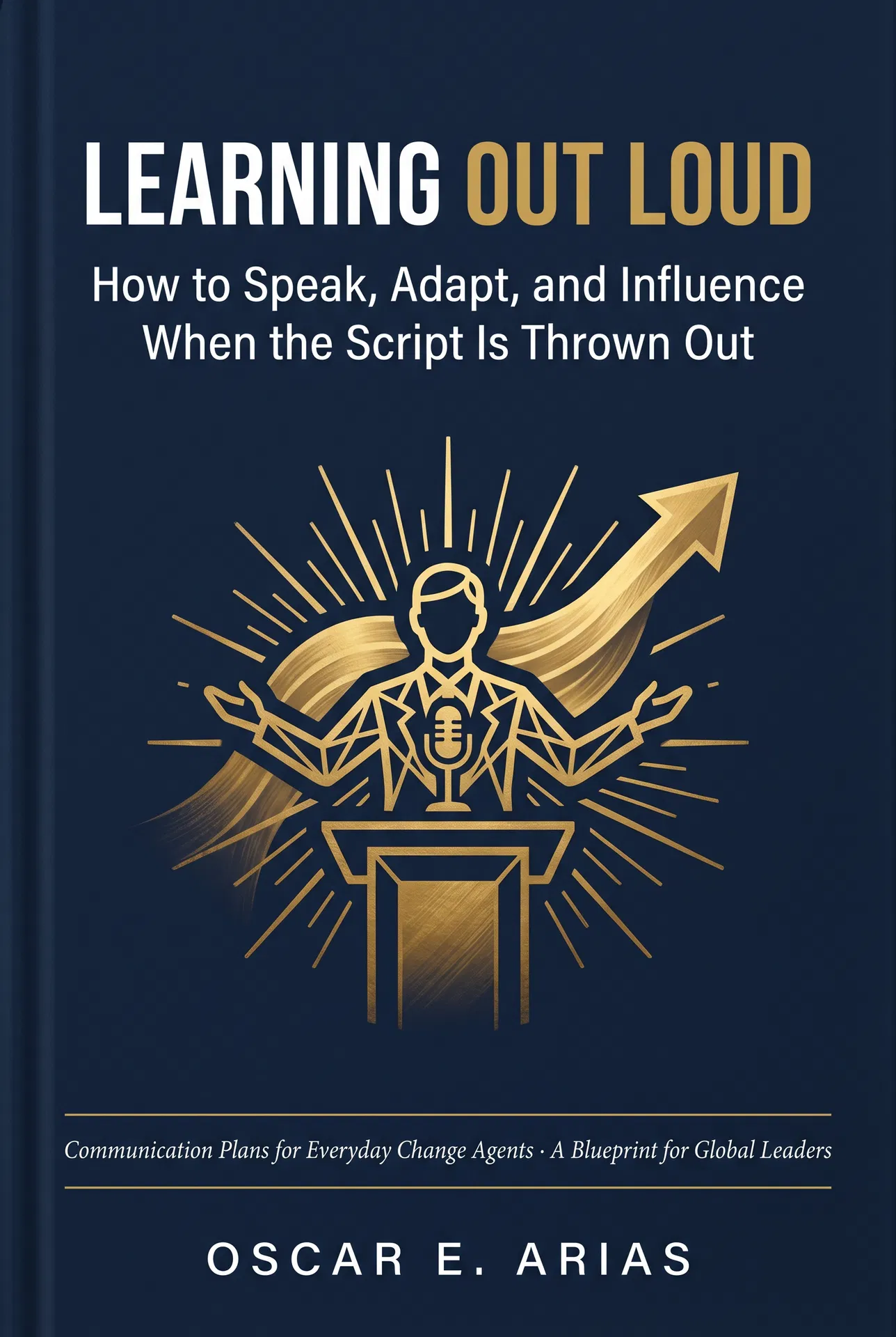 Learning Out Loud by Oscar E. Arias — Pre-Order Now