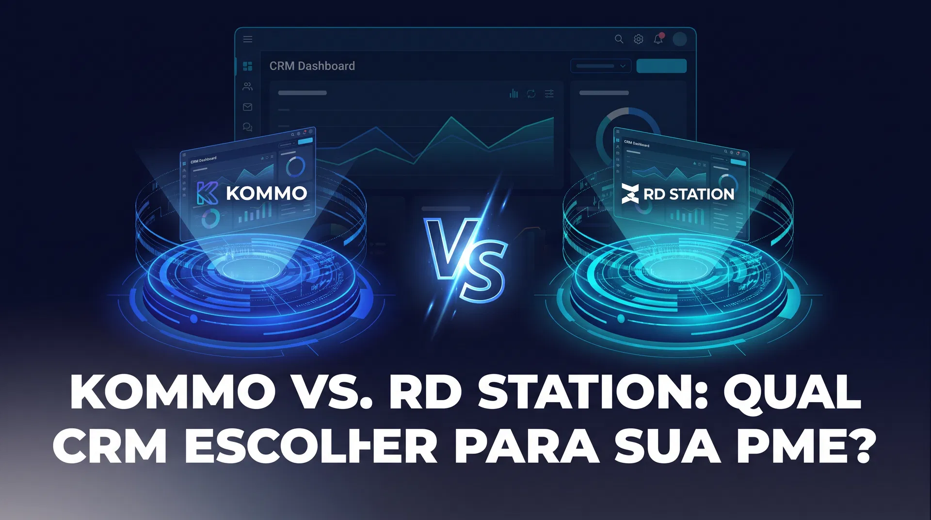 Kommo vs. RD Station: Qual CRM Escolher para sua PME em 2025?