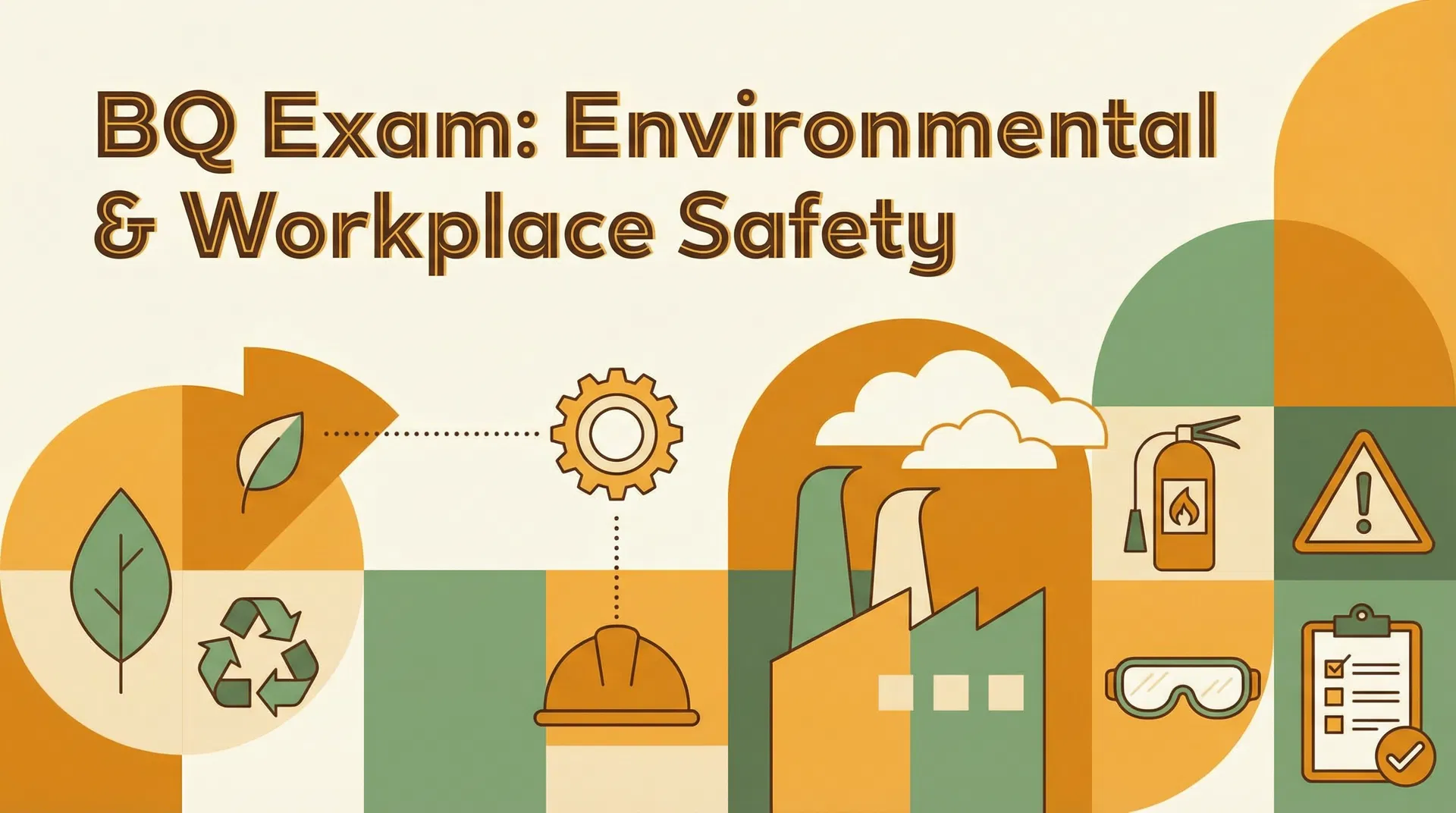 Umweltschutz und Arbeitssicherheit: Deine Pflichtthemen für die BQ-Prüfung 2025