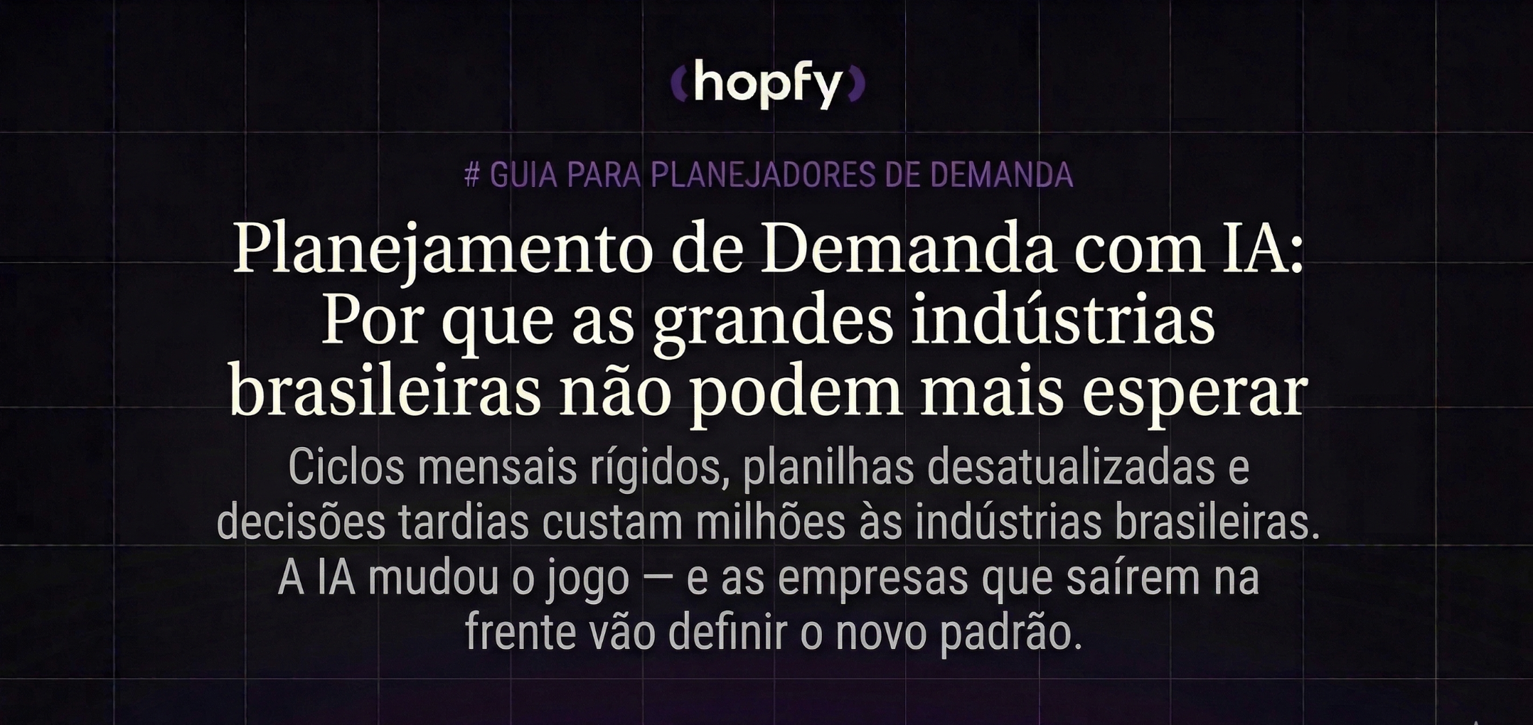 O que é AutoML — e por que ele muda o jogo para a indústria brasileira