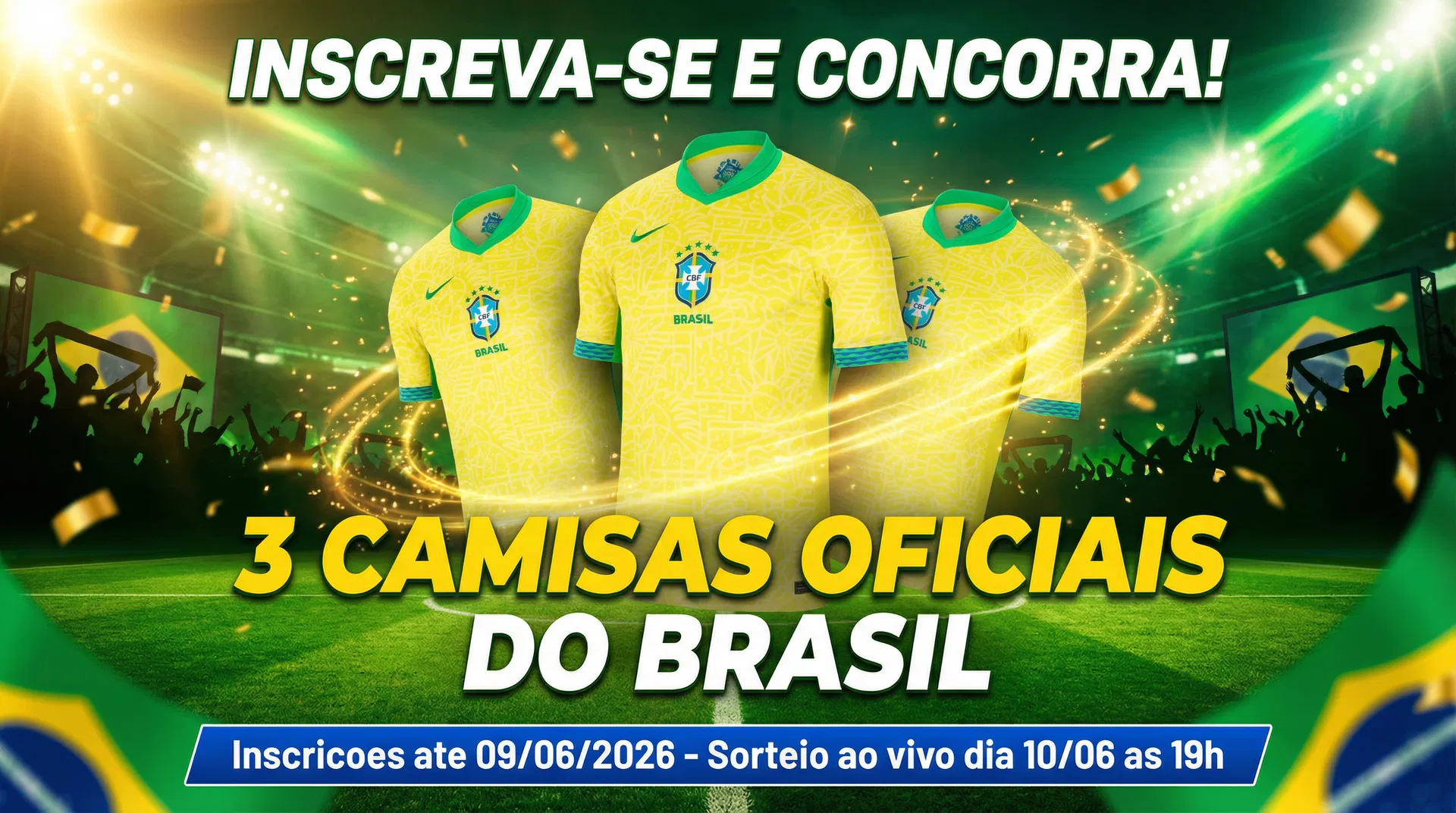 Inscreva-se e concorra a 3 camisas oficiais do Brasil - Sorteio ao vivo dia 10/06 as 19h