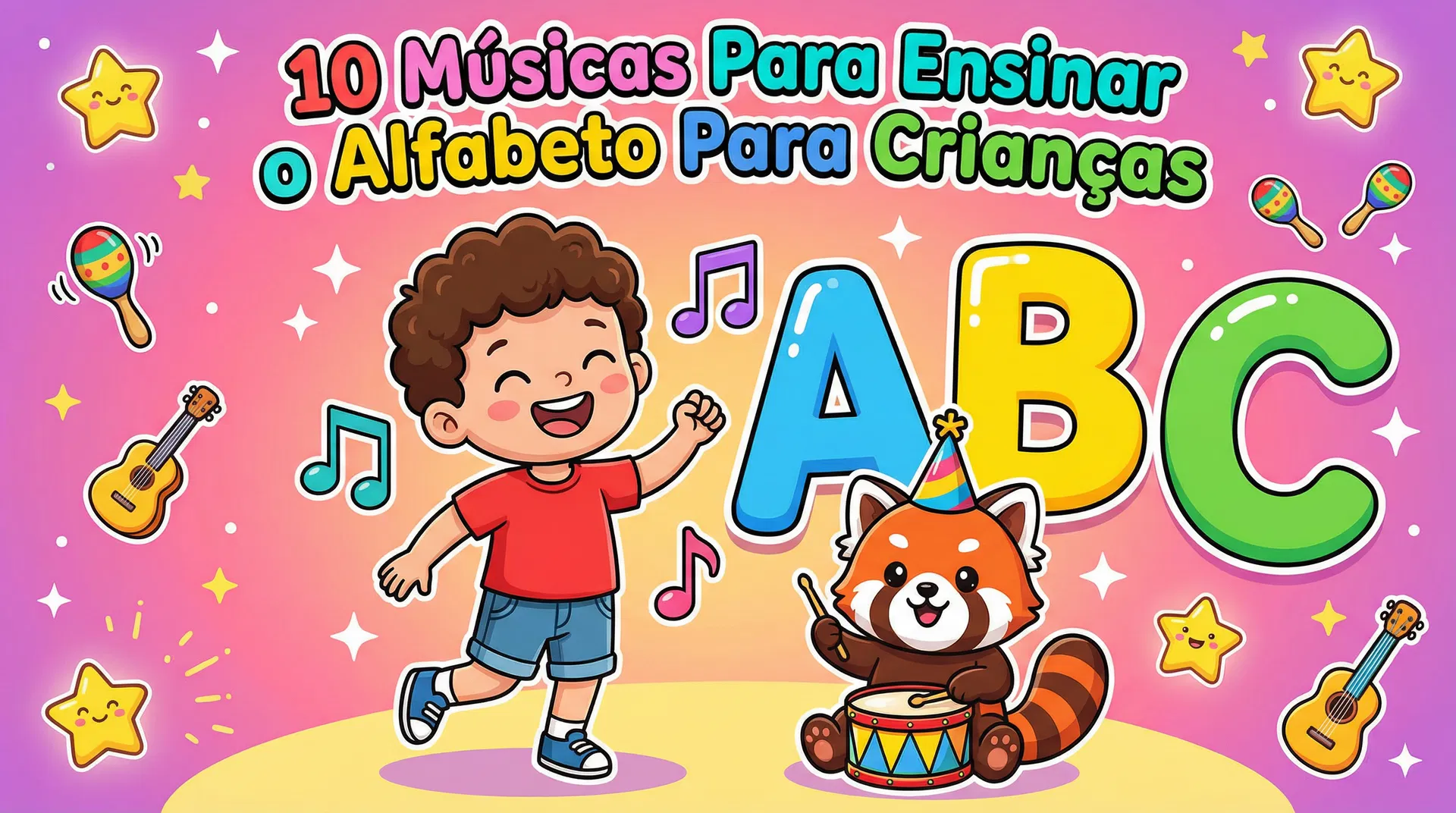 10 Músicas Para Ensinar o Alfabeto Para Crianças