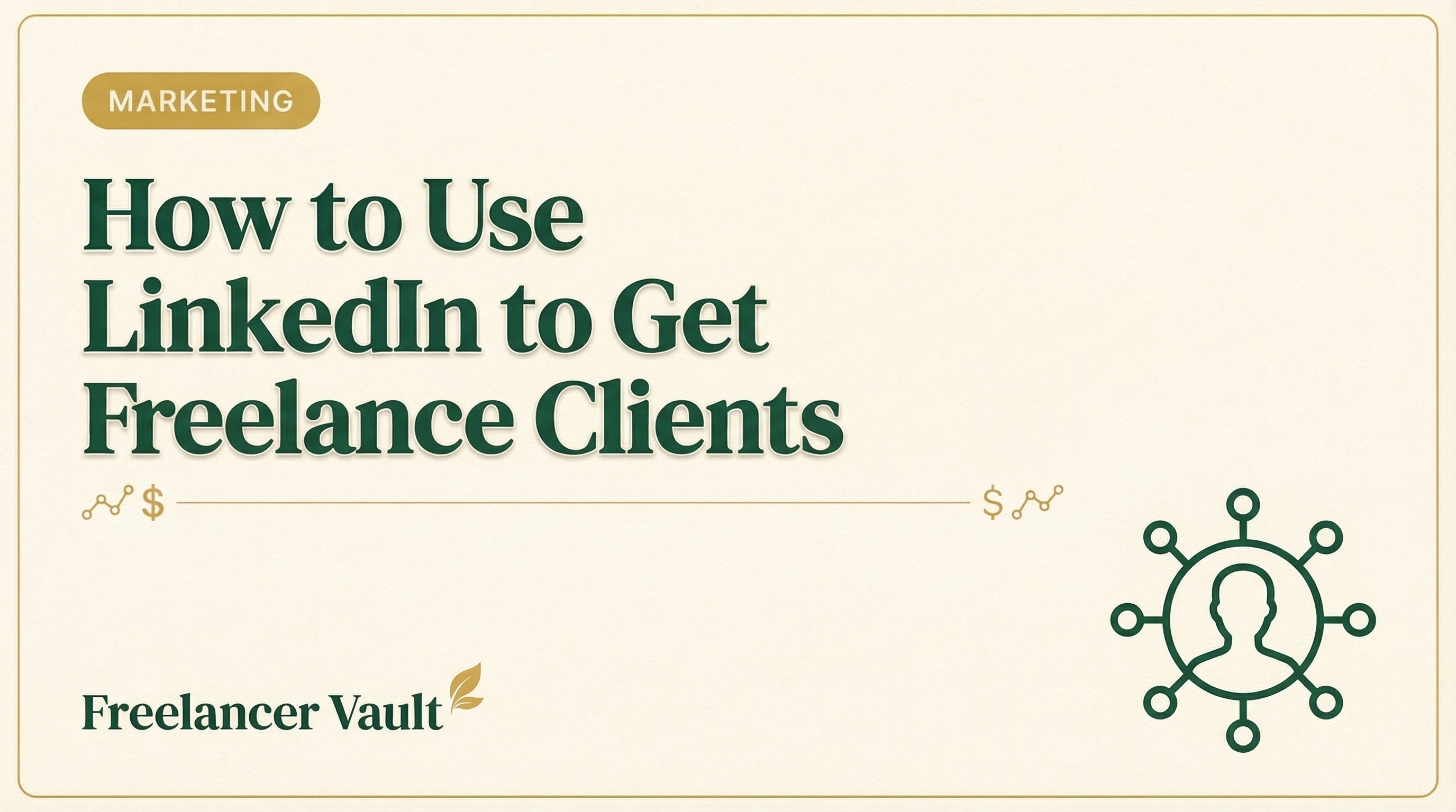 How to Get Freelance Clients on LinkedIn in 2026