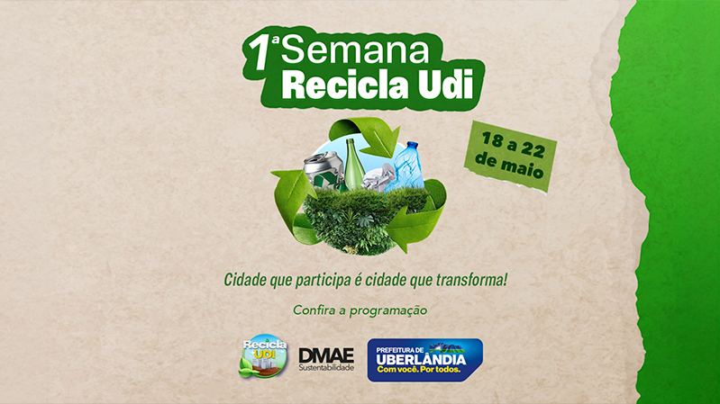 DMAE lança Semana ReciclaUdi com ações ambientais em Uberlândia