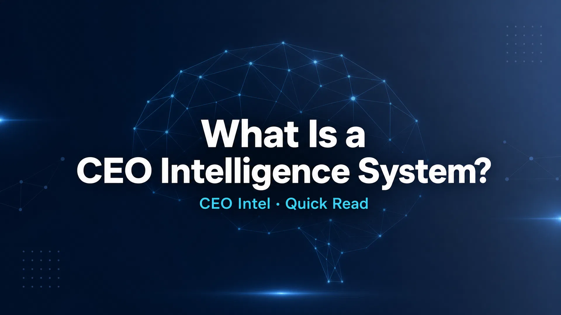 What Is a CEO Intelligence System?