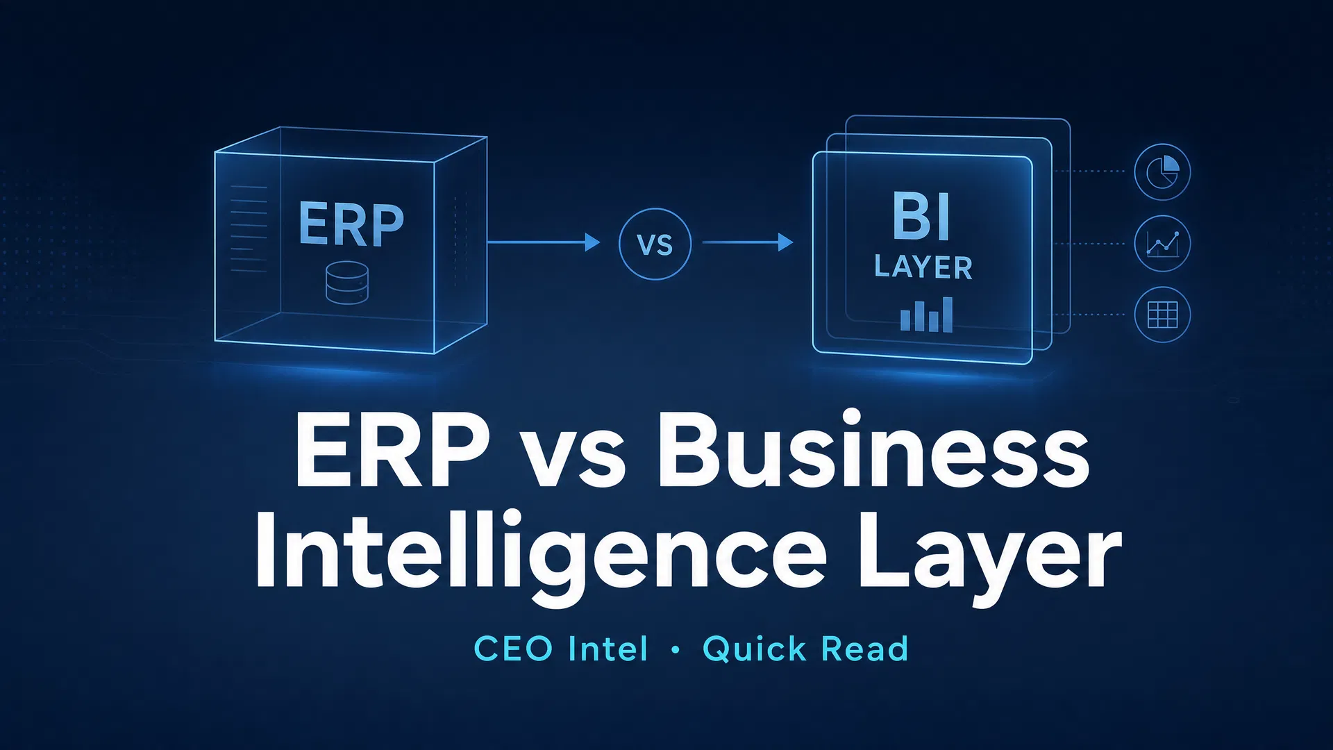 What's the Difference Between an ERP and a Business Intelligence Layer?