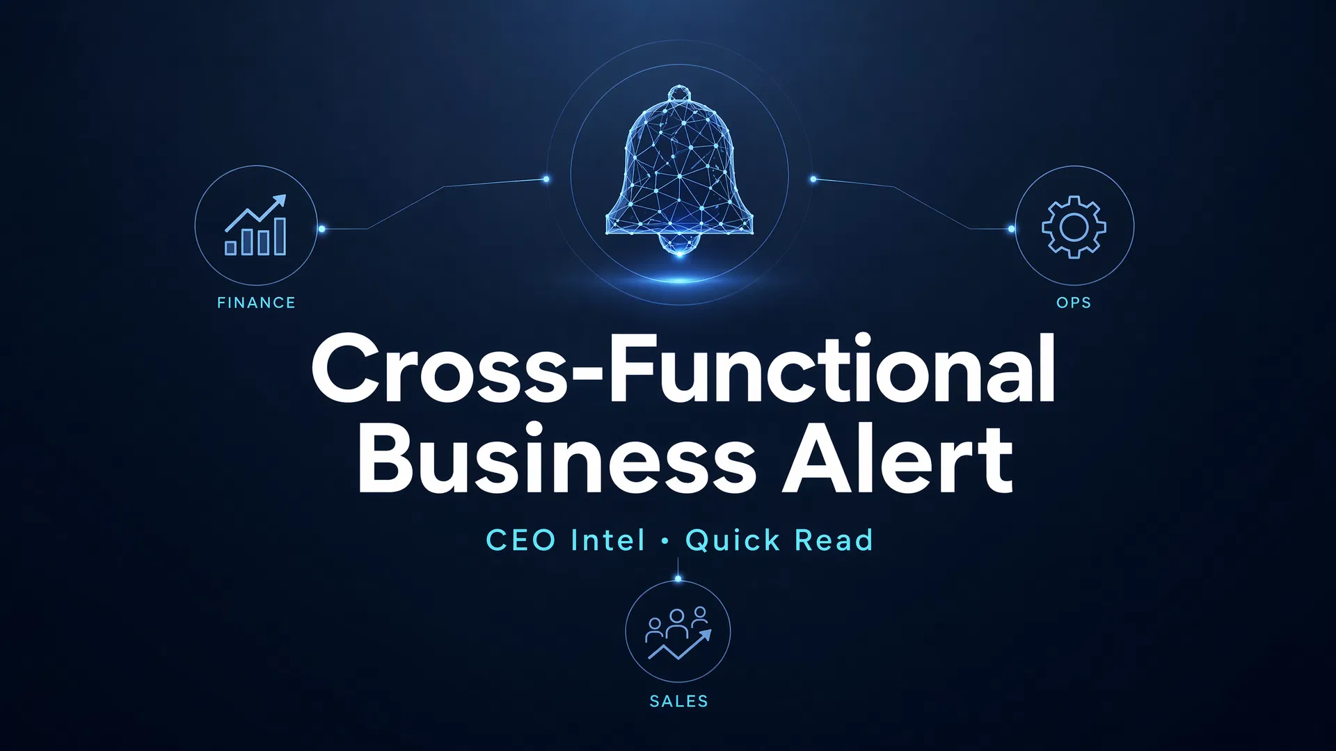 What Is a Cross-Functional Business Alert?