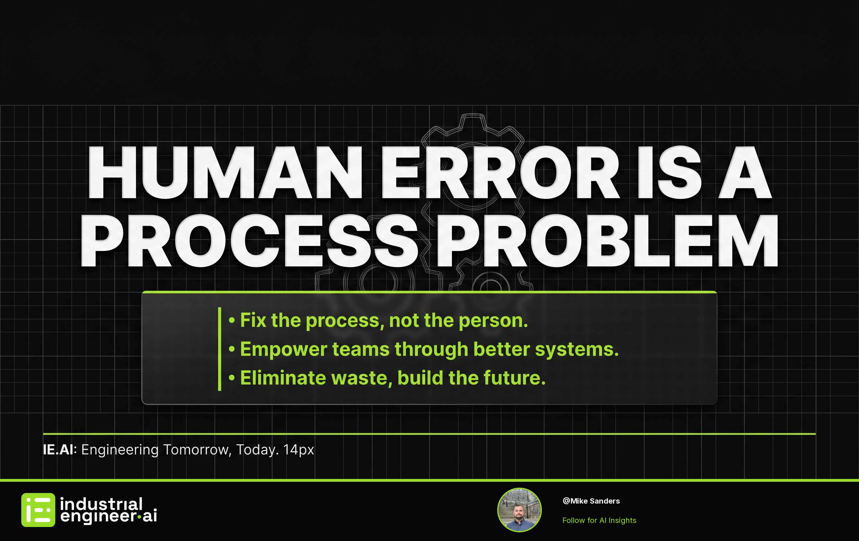 Stop Blaming People: Why Your 'Human Error' is a Process Problem
