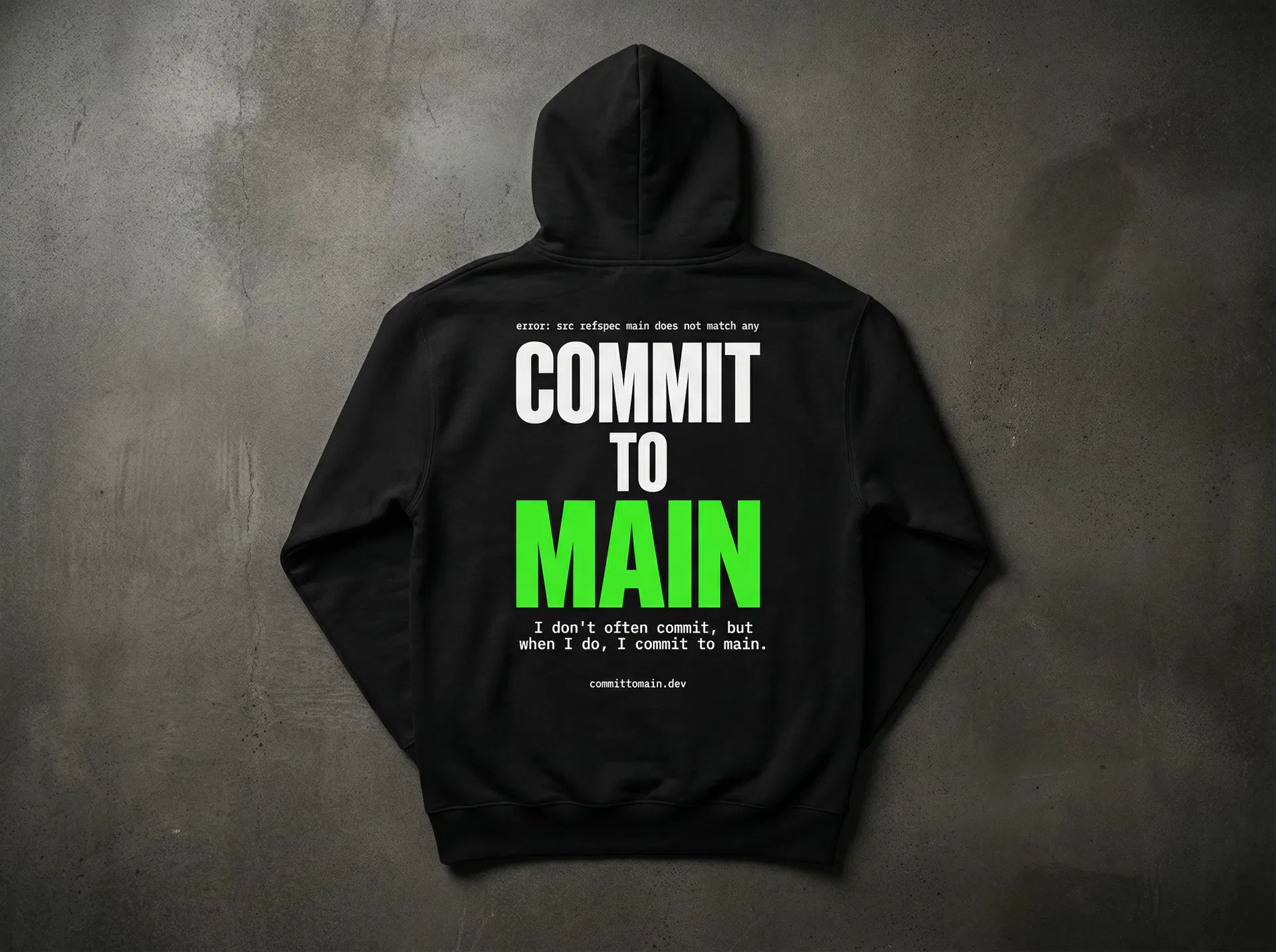 COMMIT TO MAIN Hoodie