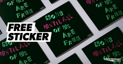 Free \"None Until All Of Us Are Free\" Sticker!