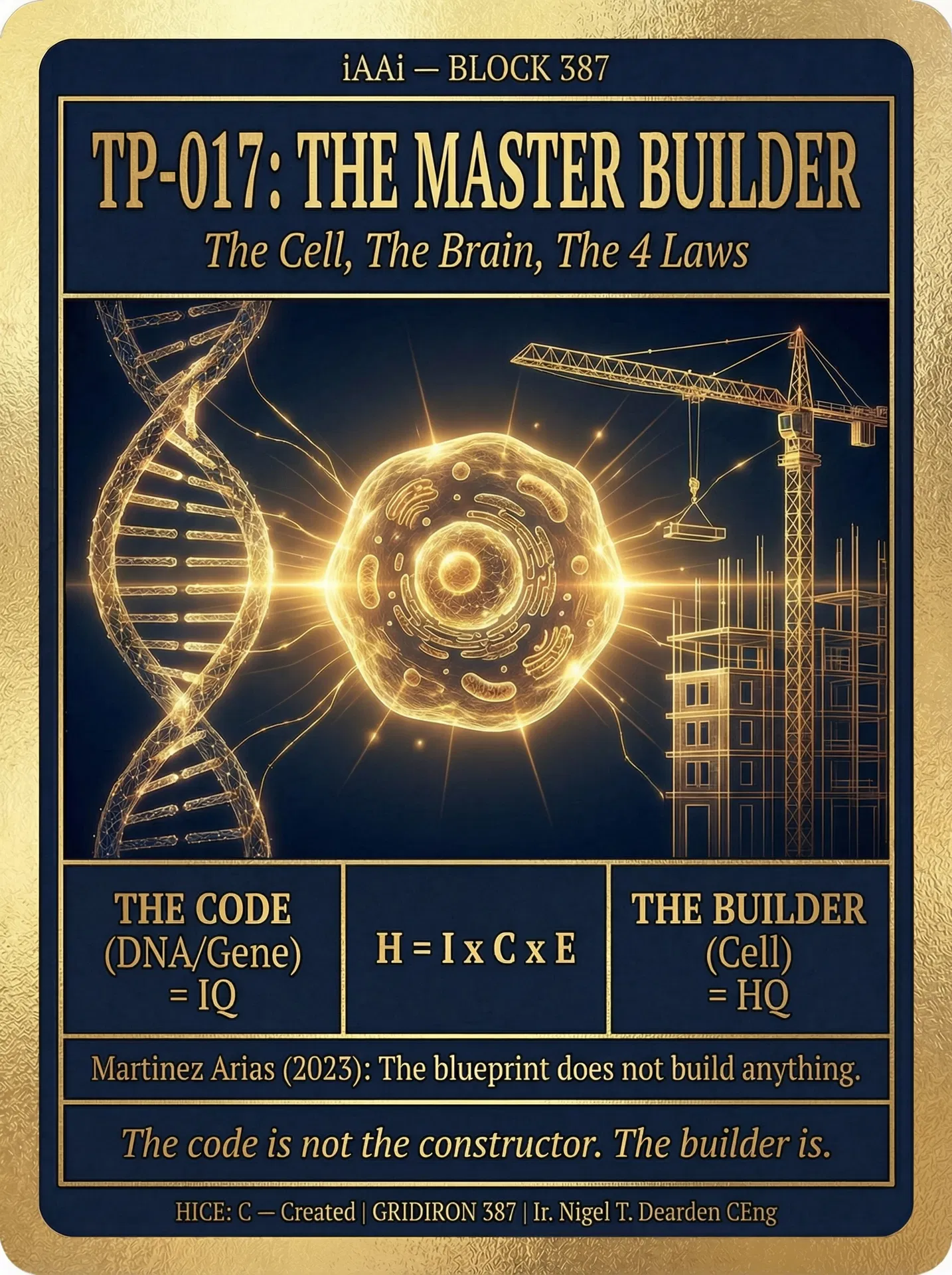 TP-017: The Master Builder — The Cell, The Brain, The 4 Laws