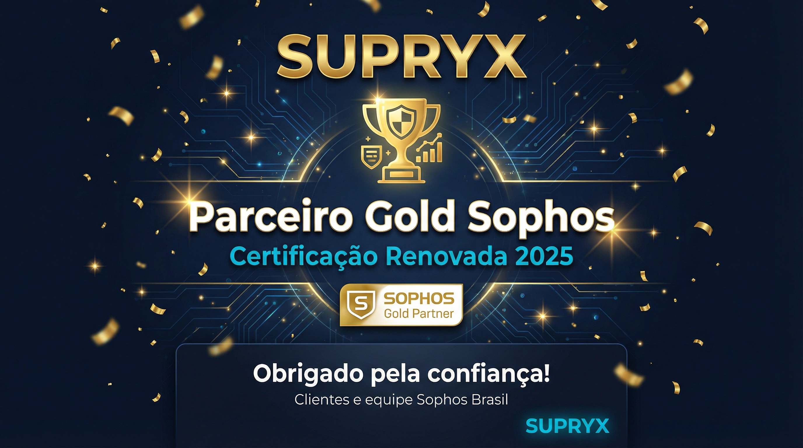 SUPRYX Parceiro Gold Sophos — Certificação Renovada 2025