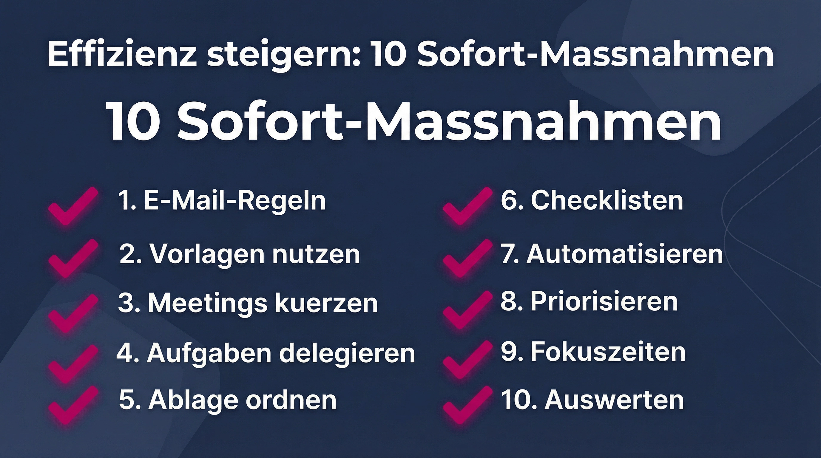Effizienz sofort steigern: 10 Maßnahmen für diese Woche
