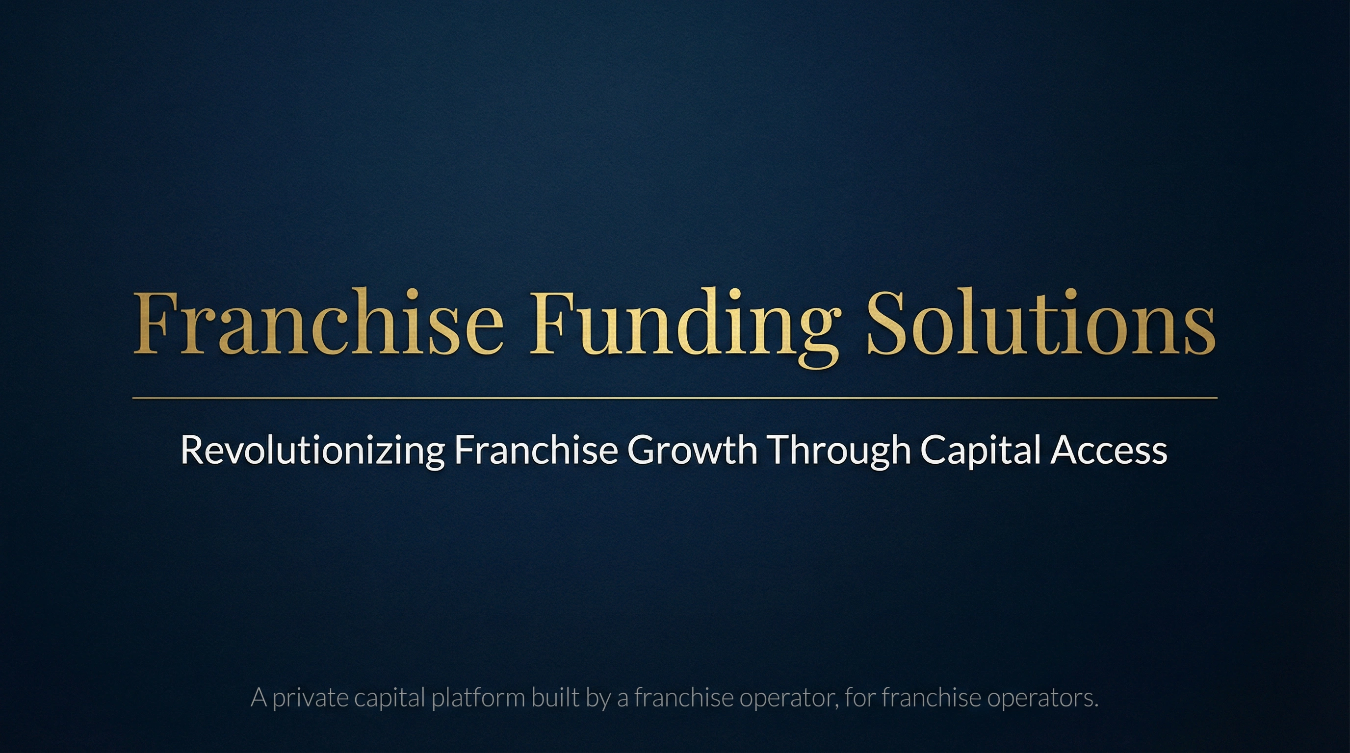 Revolutionizing Franchise Growth Through Capital Access