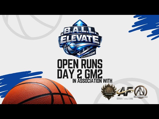 B.A.L.L. Elevate Open Run Day 2 Game 2