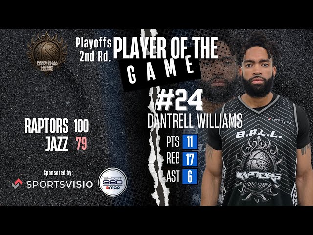 Semifinals Game 1 Player of the Game: Dantrell Williams