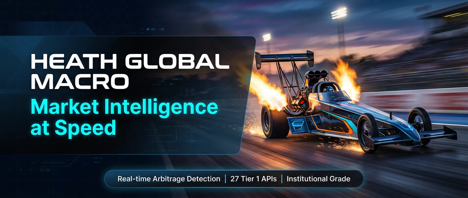 Heath Global Macro - Market Intelligence at Speed