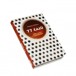77 ČAJŮ PRO LAIKY I LABUŽNÍKY