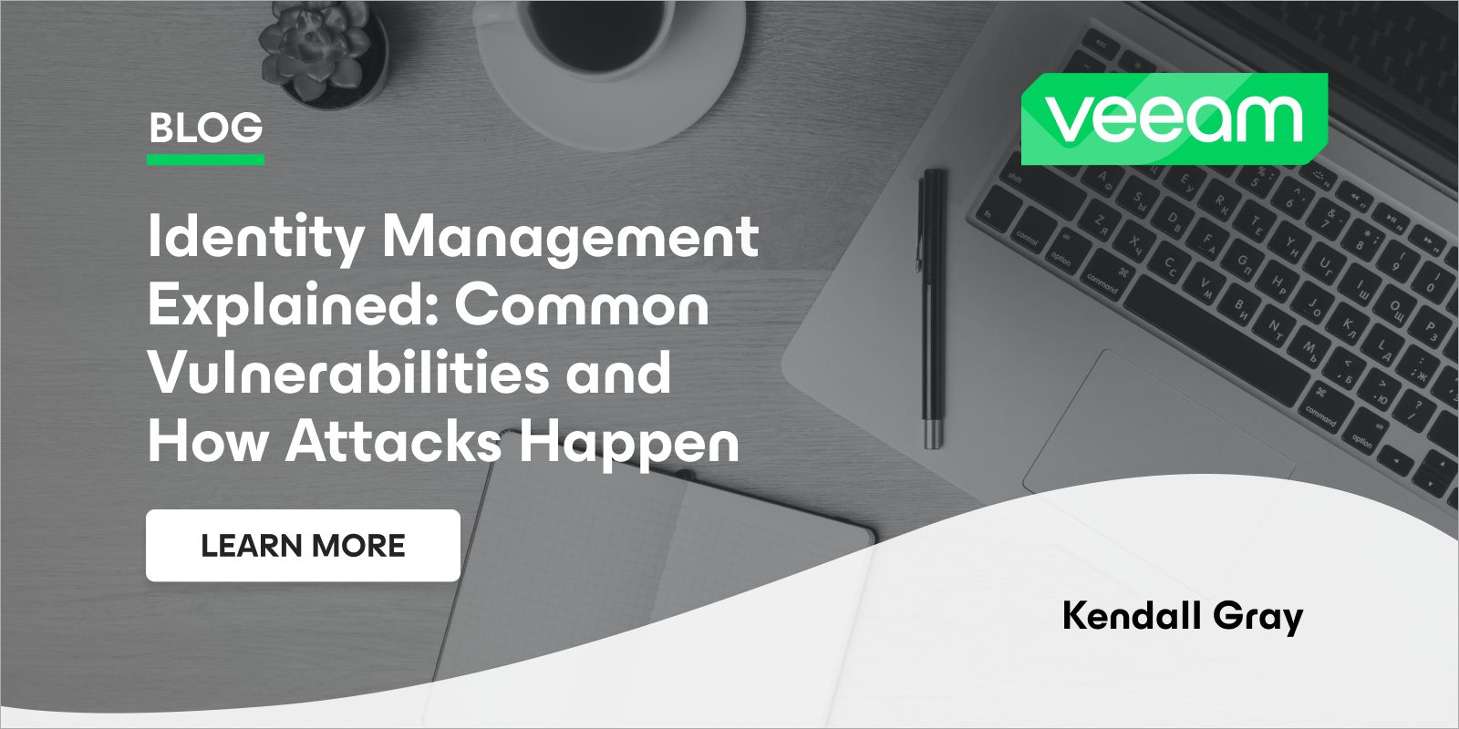 Identity Management Explained: Common Vulnerabilities and How Attacks Occur