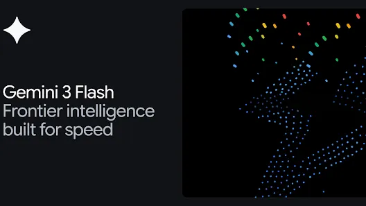 Gemini 3 Flash: Google DeepMind Unveils Frontier AI Optimized for Speed